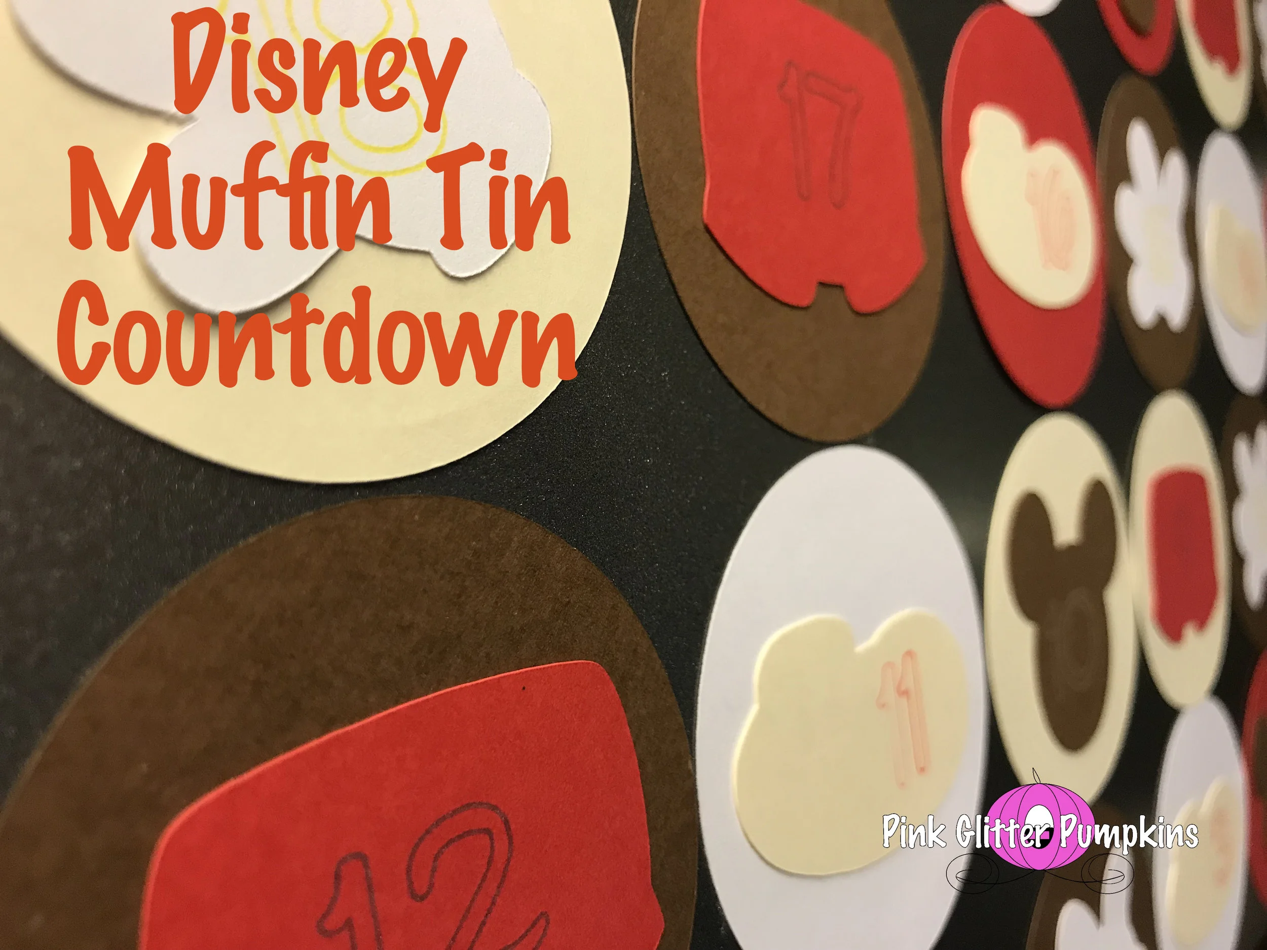Disney Muffin Tin Countdown