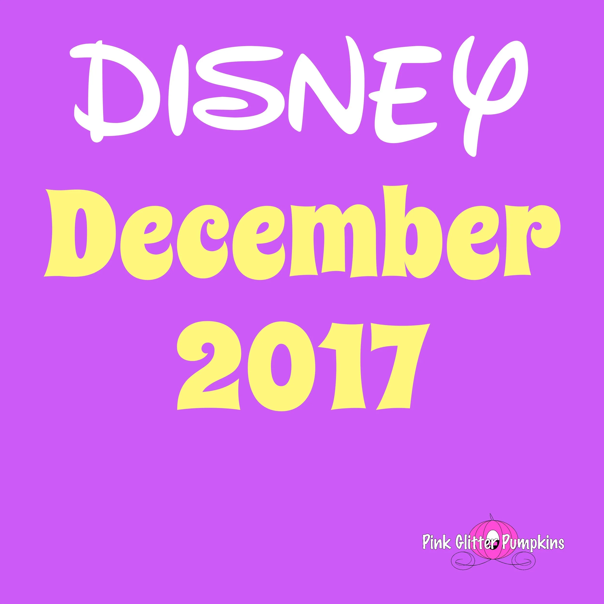 Disney December 2017
