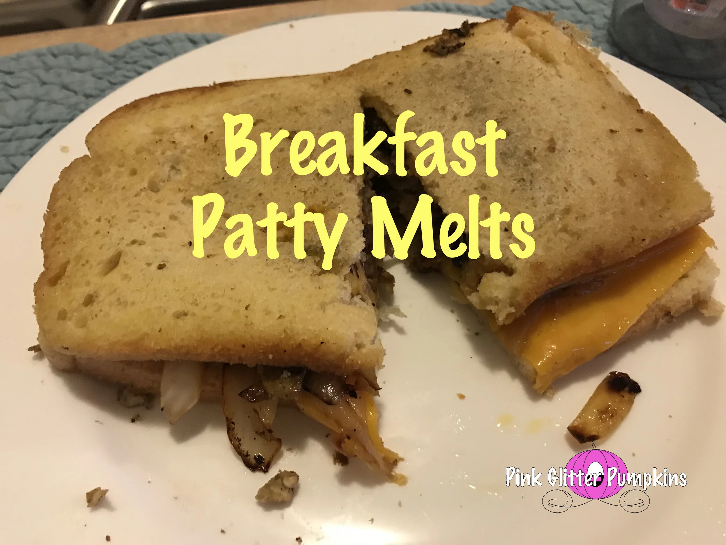 Breakfast Patty Melts
