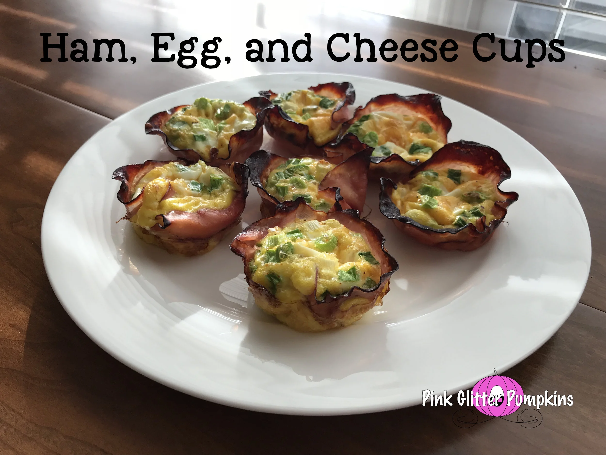 Ham, Egg, and Cheese Cups