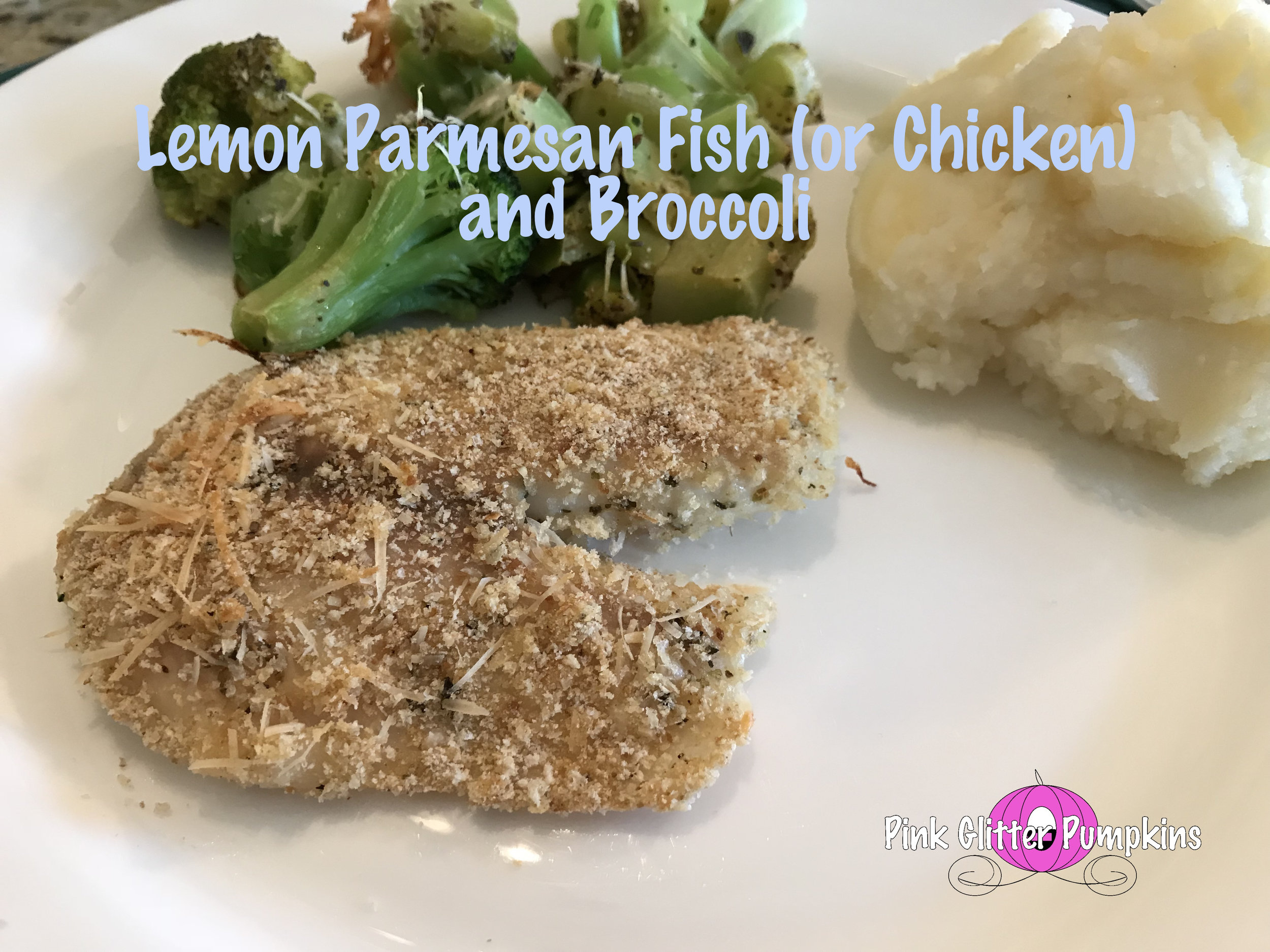 Lemon Parmesan Fish (or Chicken) and Broccoli