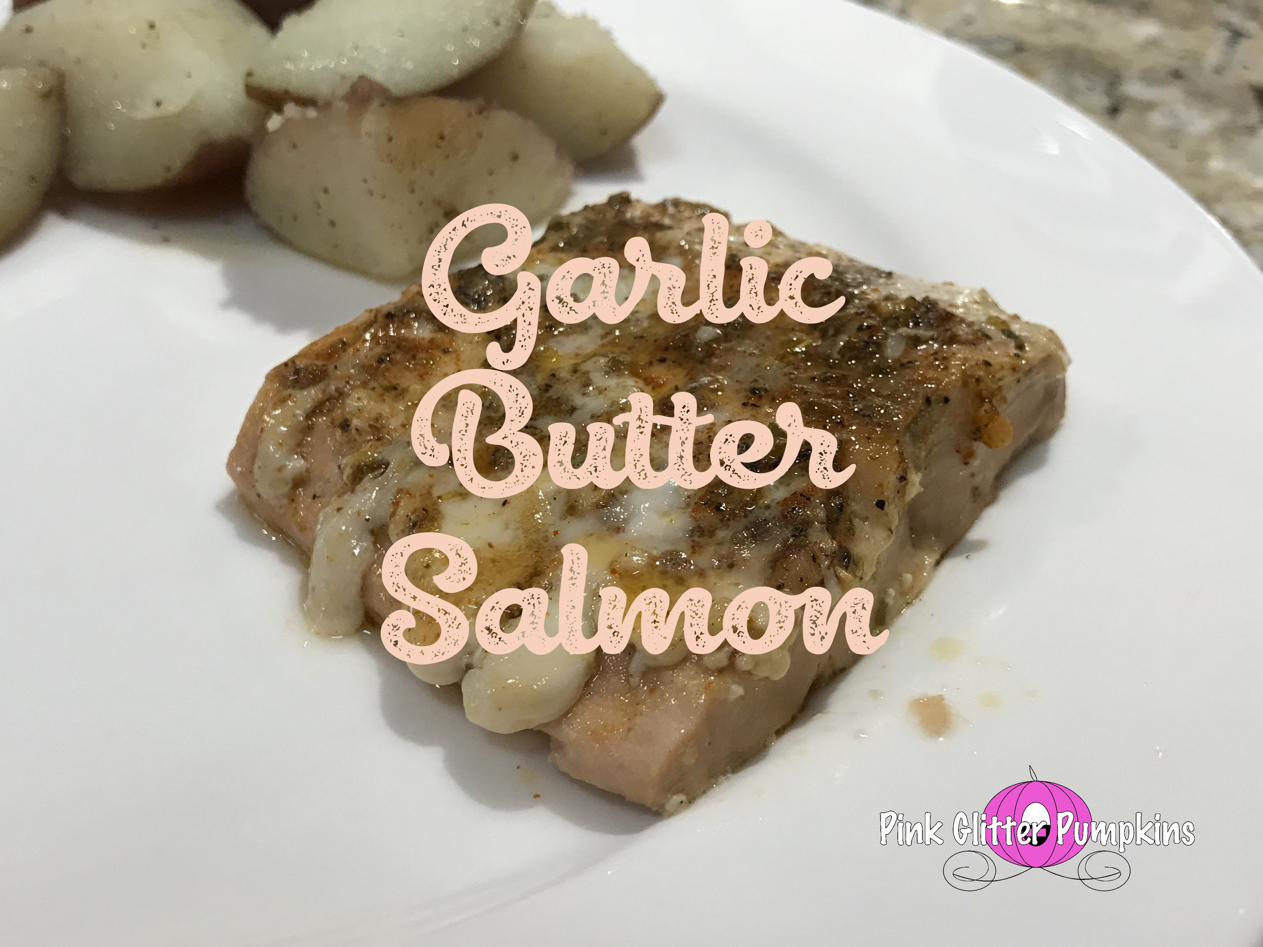 Garlic Butter Salmon