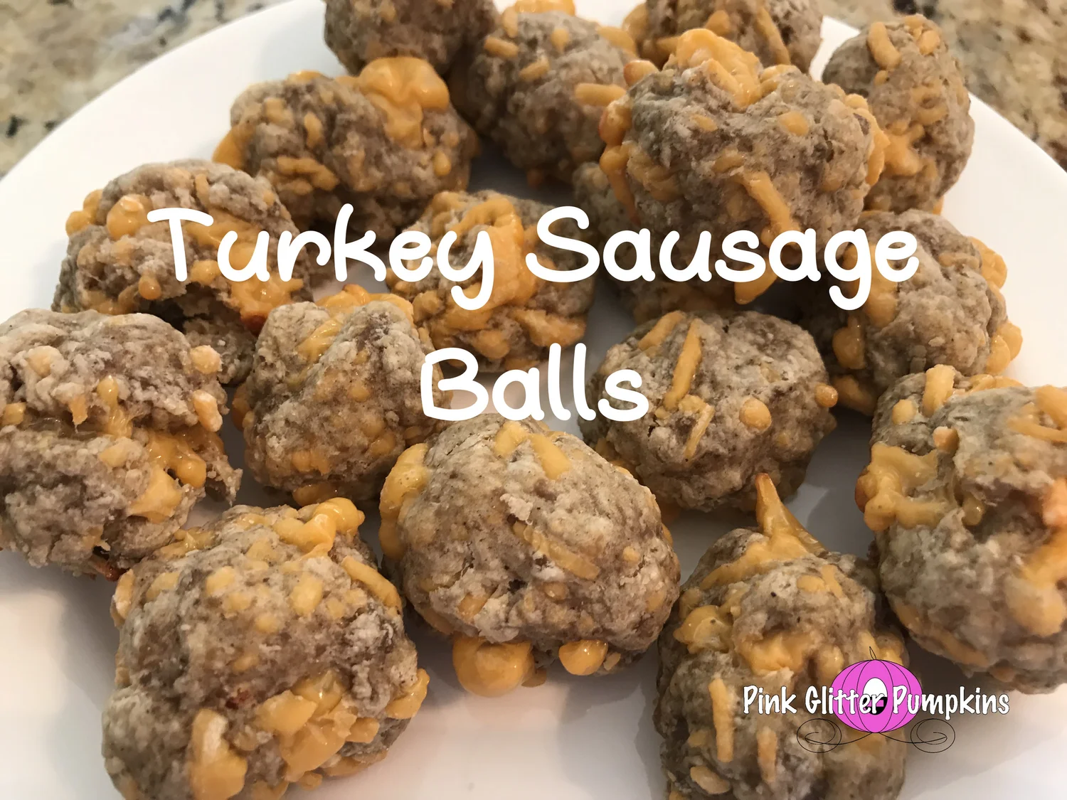 Turkey Sausage Balls — Pink Glitter Pumpkins