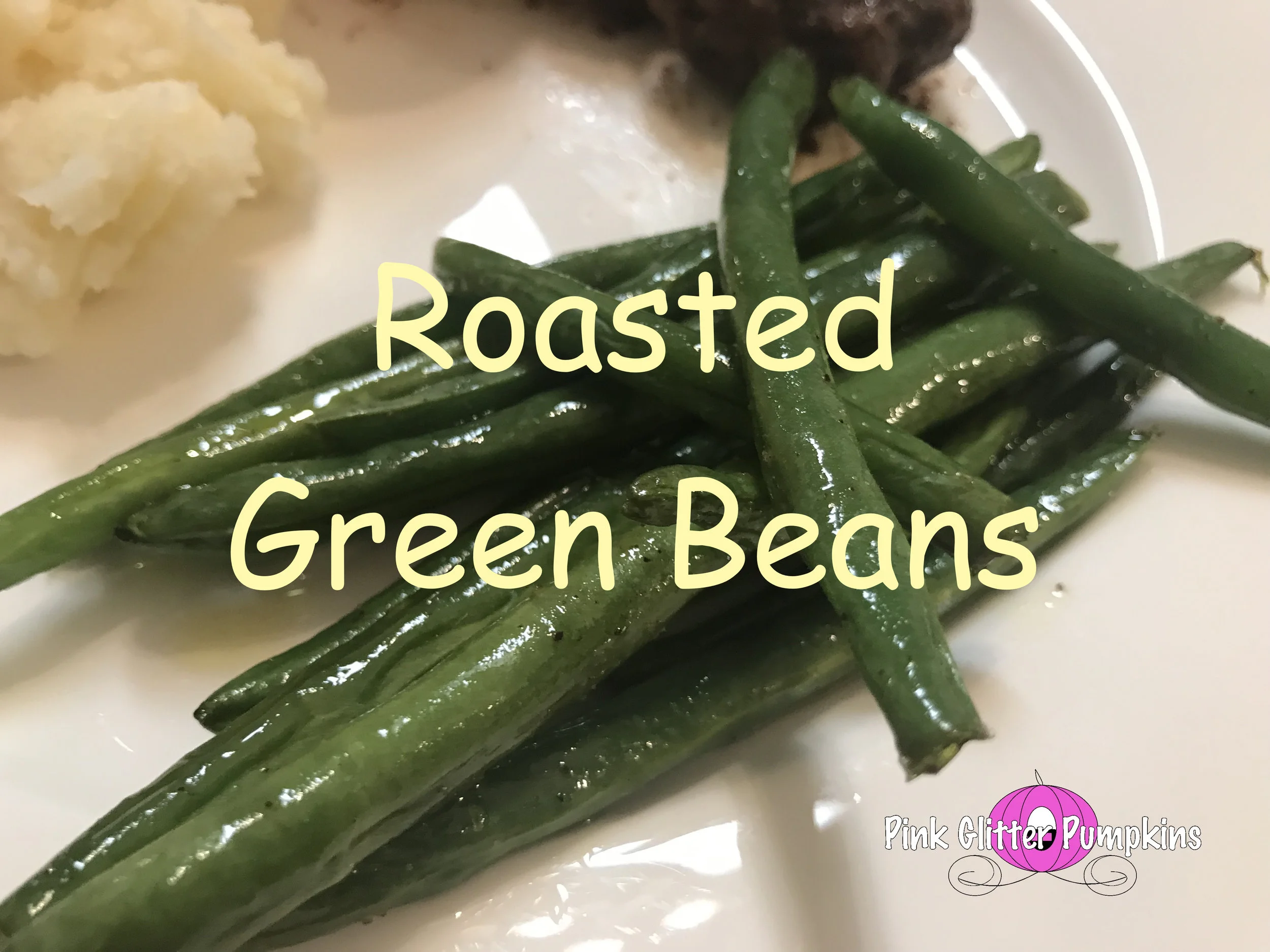 Roasted Green Beans
