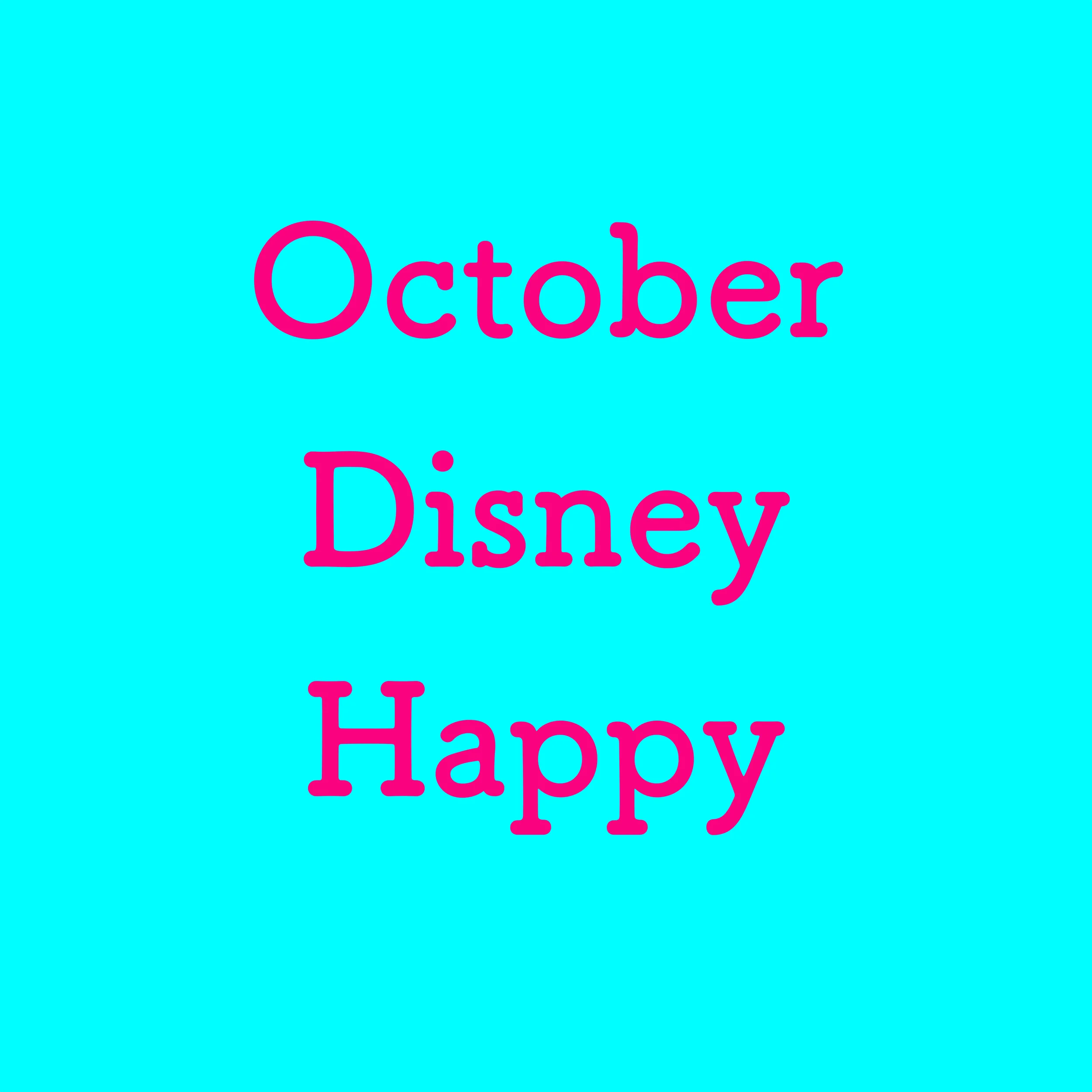 October Disney Happy