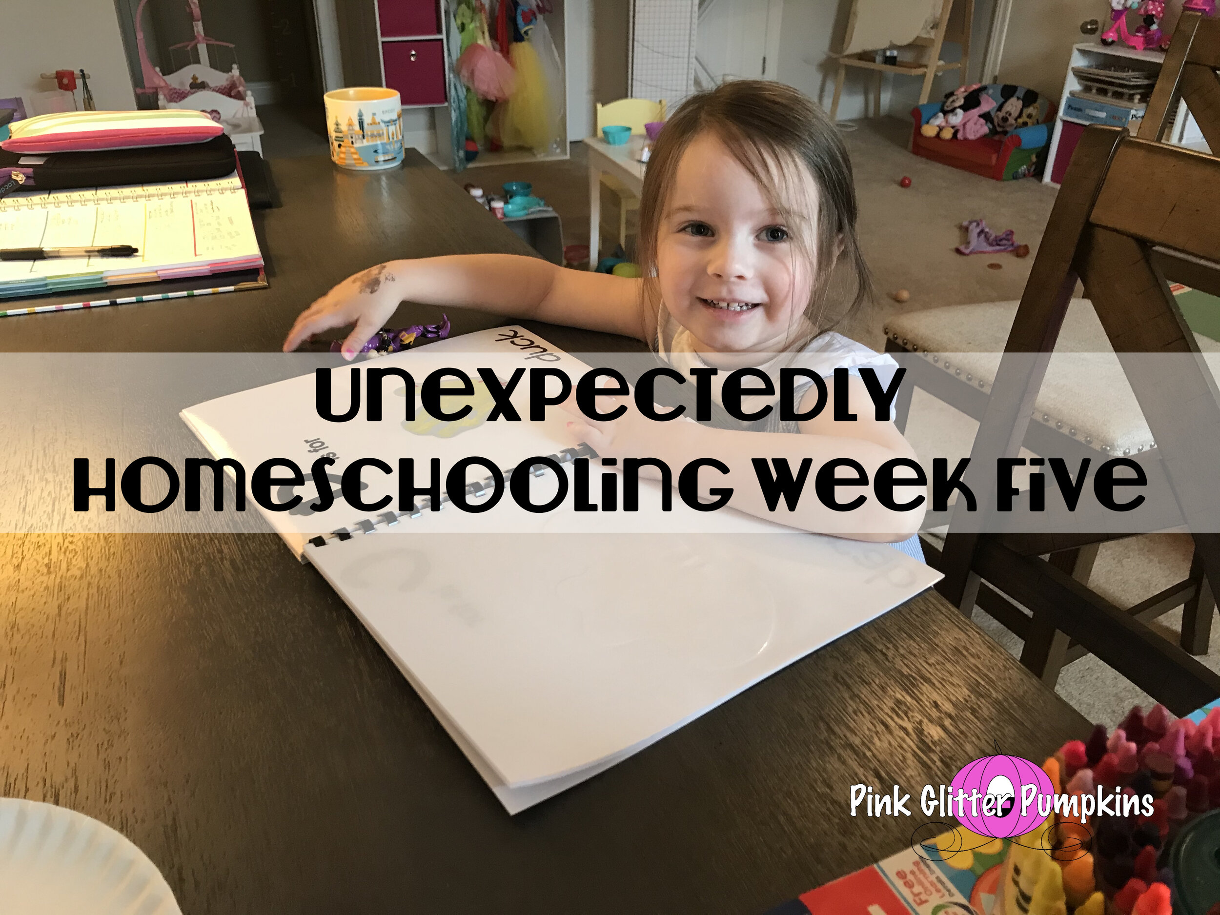 Unexpectedly Homeschooling Week Five