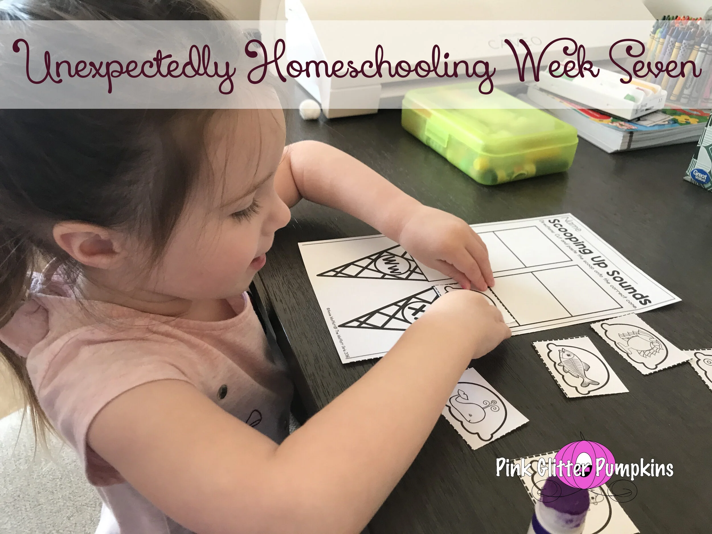 Unexpectedly Homeschool Week Seven