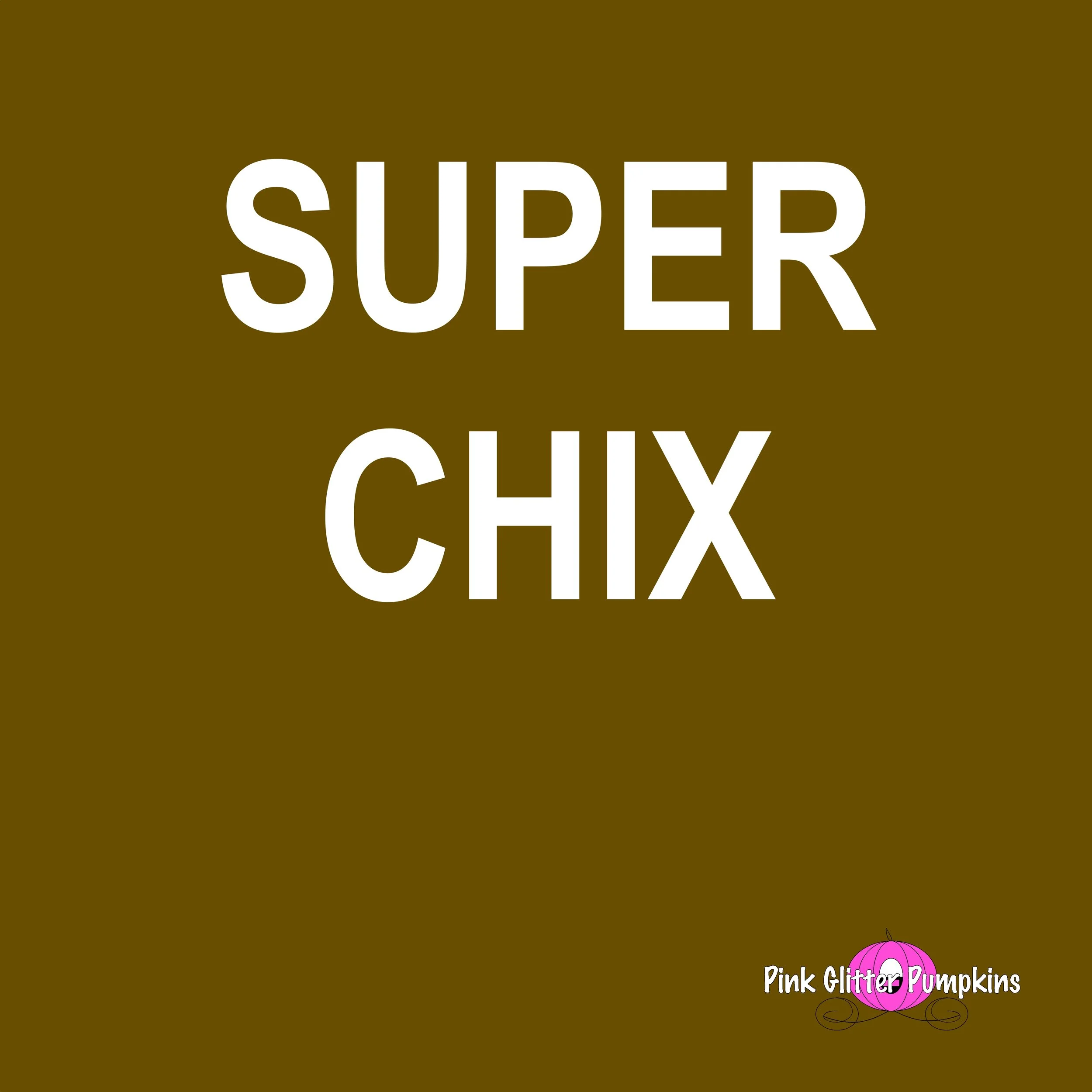 Super Chix