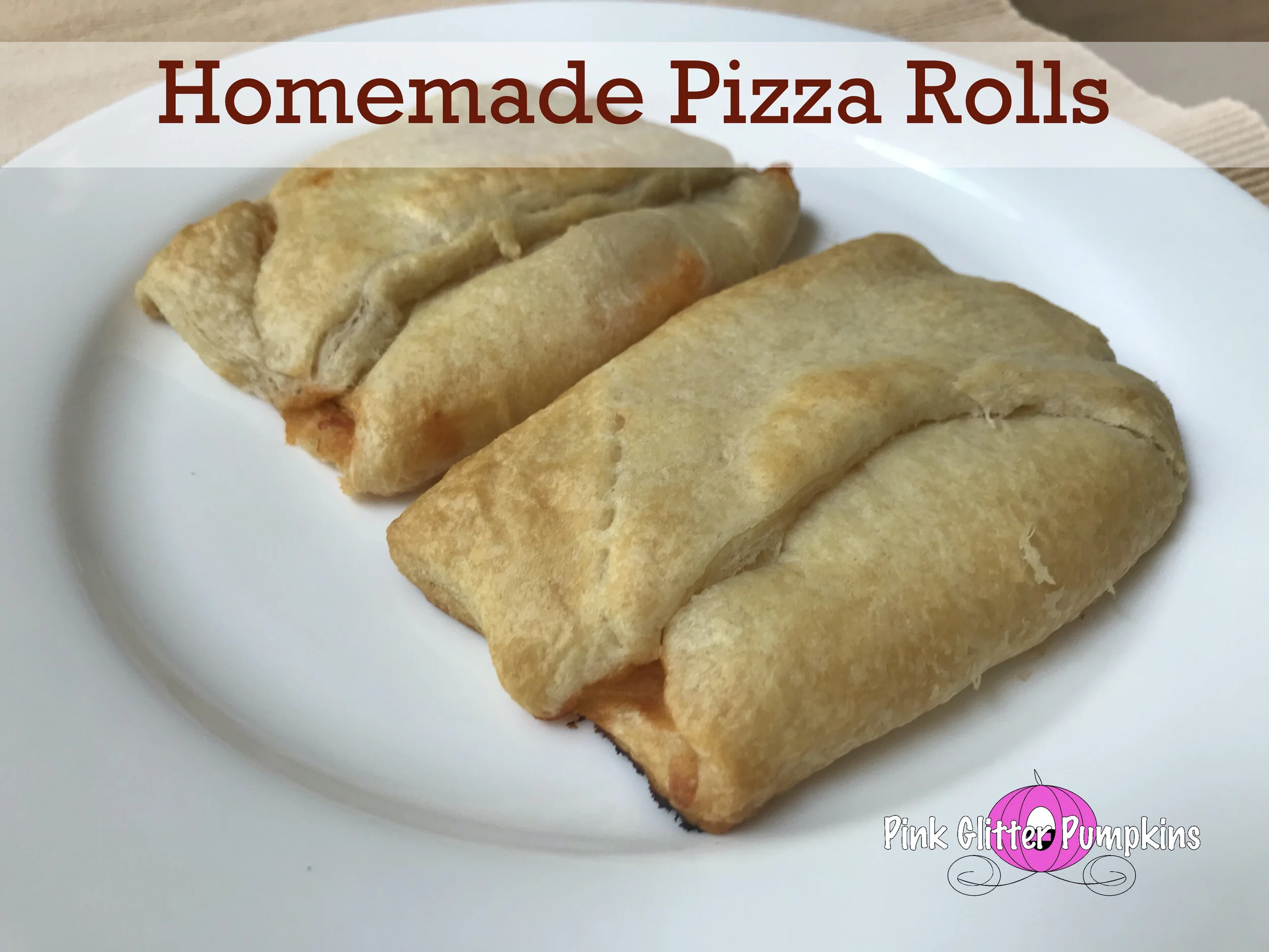 Homemade Pizza Rolls