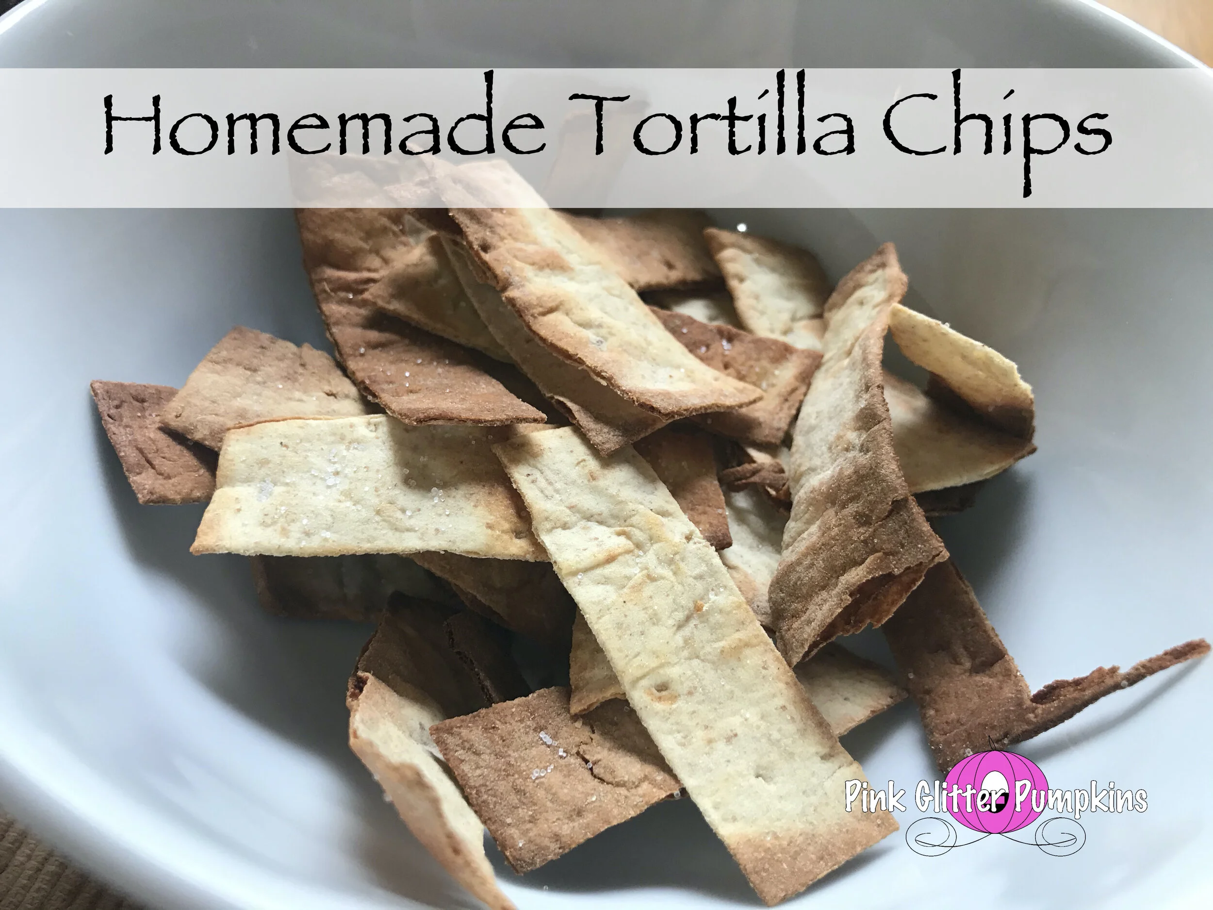 Homemade Tortilla Chips