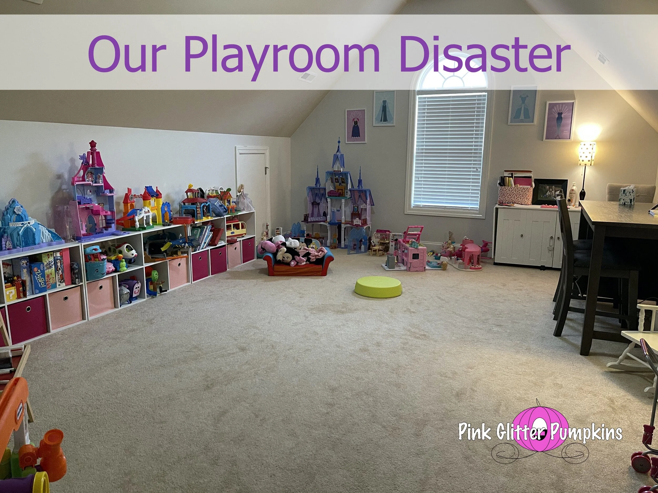 Our Playroom Disaster