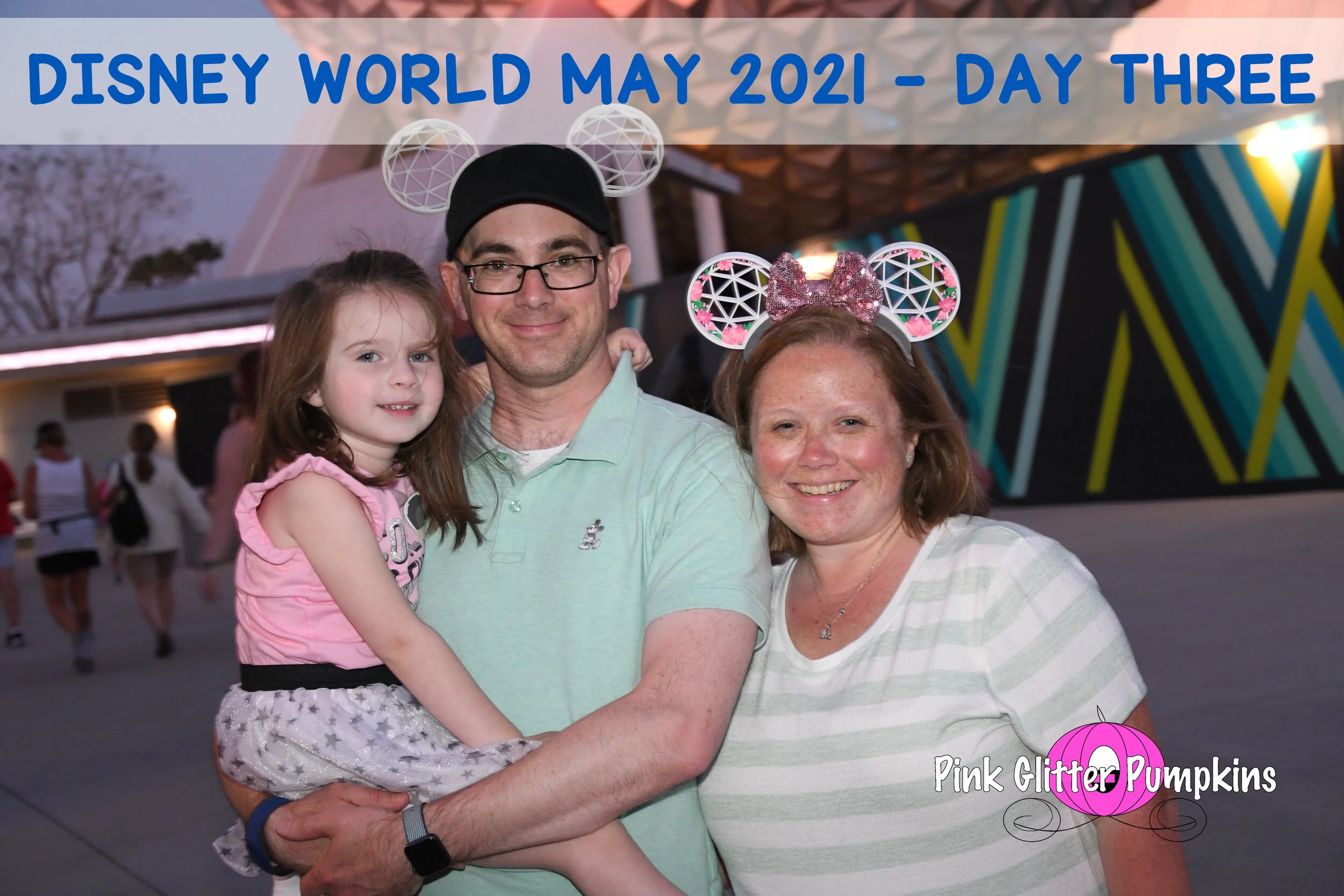 Disney World May 2021 - Day Three