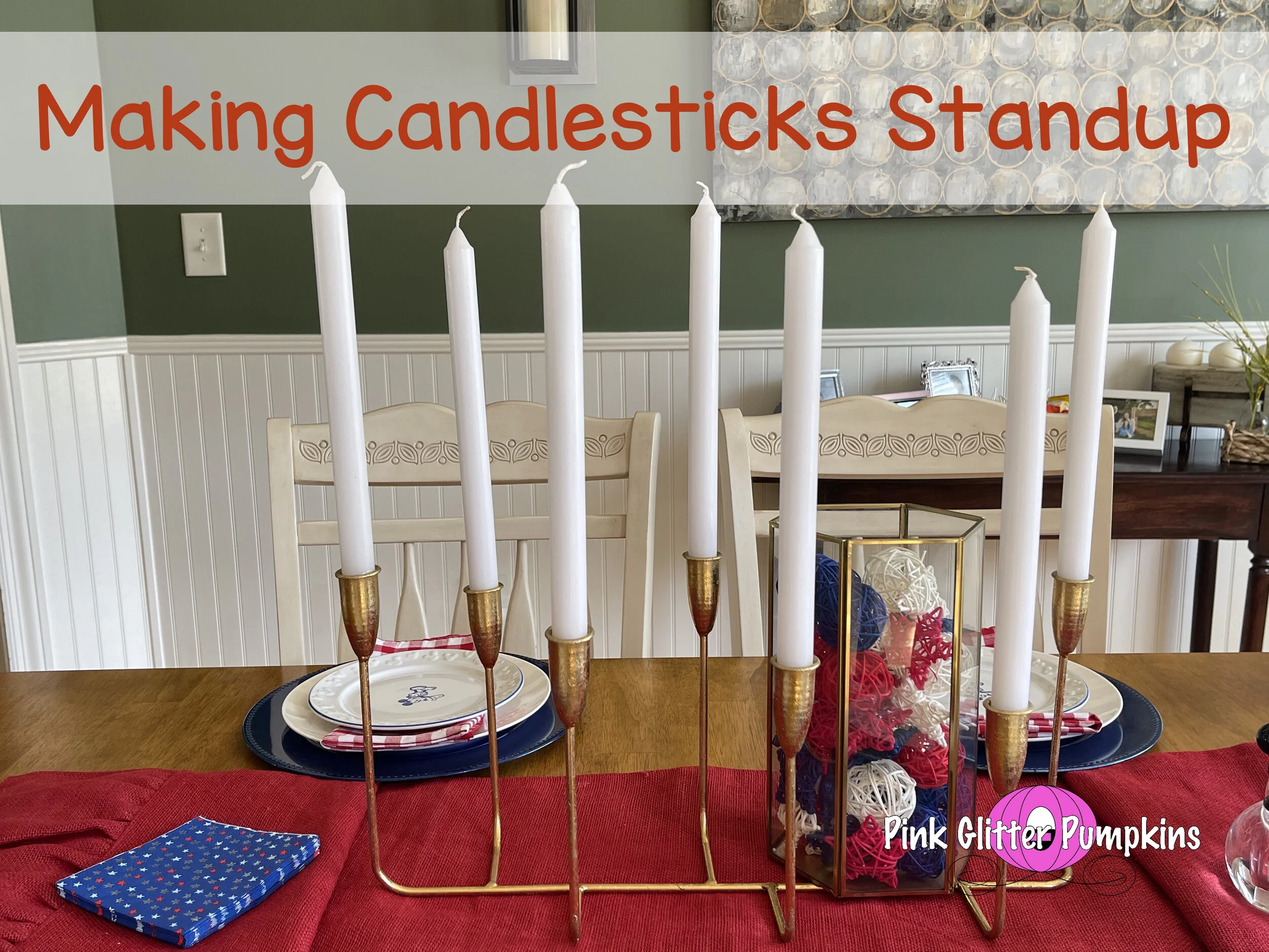 Making Candlesticks Standup