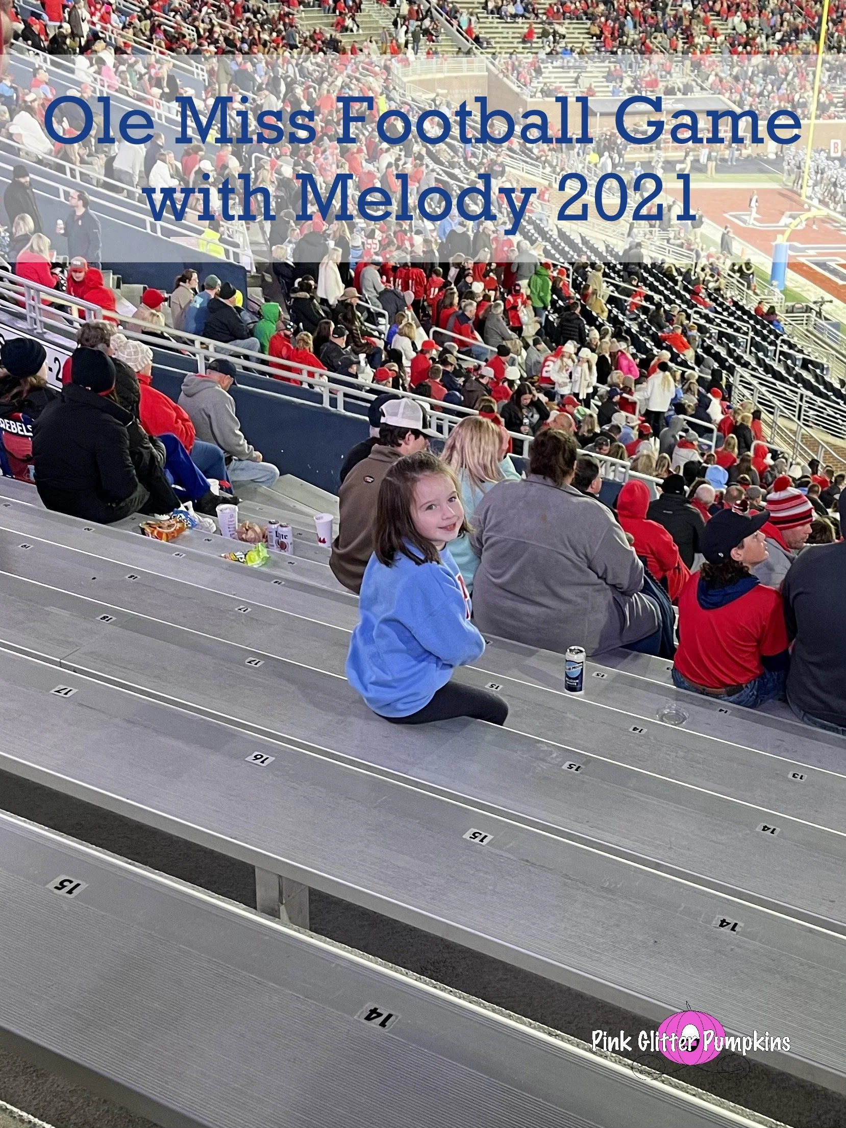 Ole Miss Game with Melody 2021