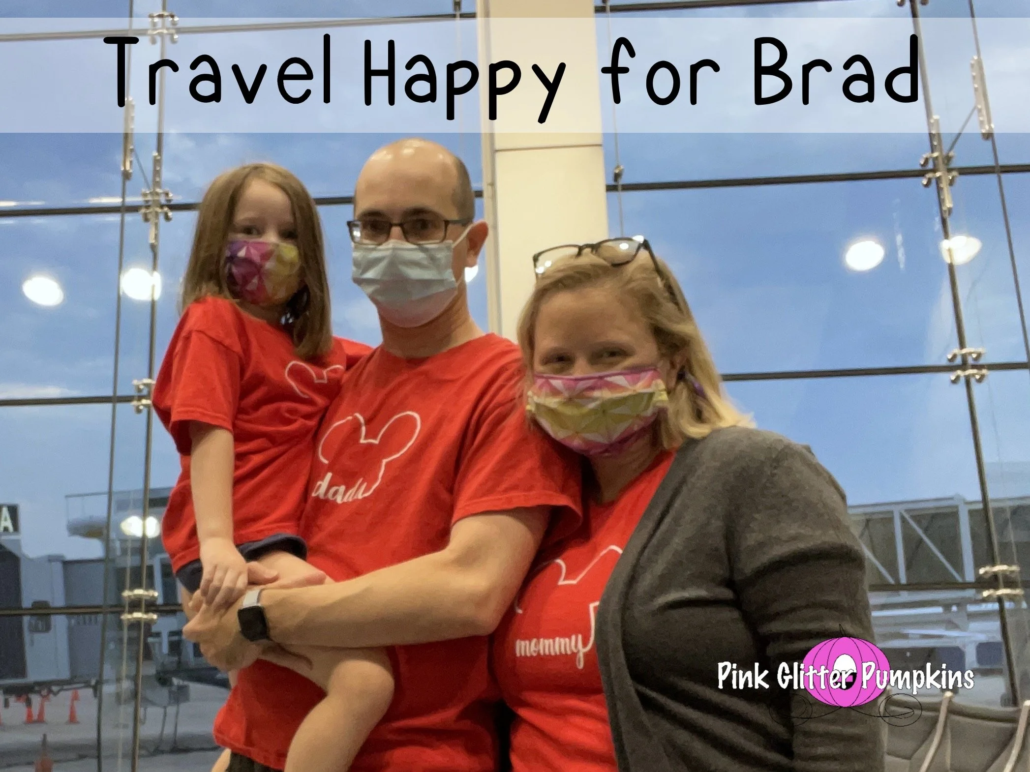 Travel Happy for Brad