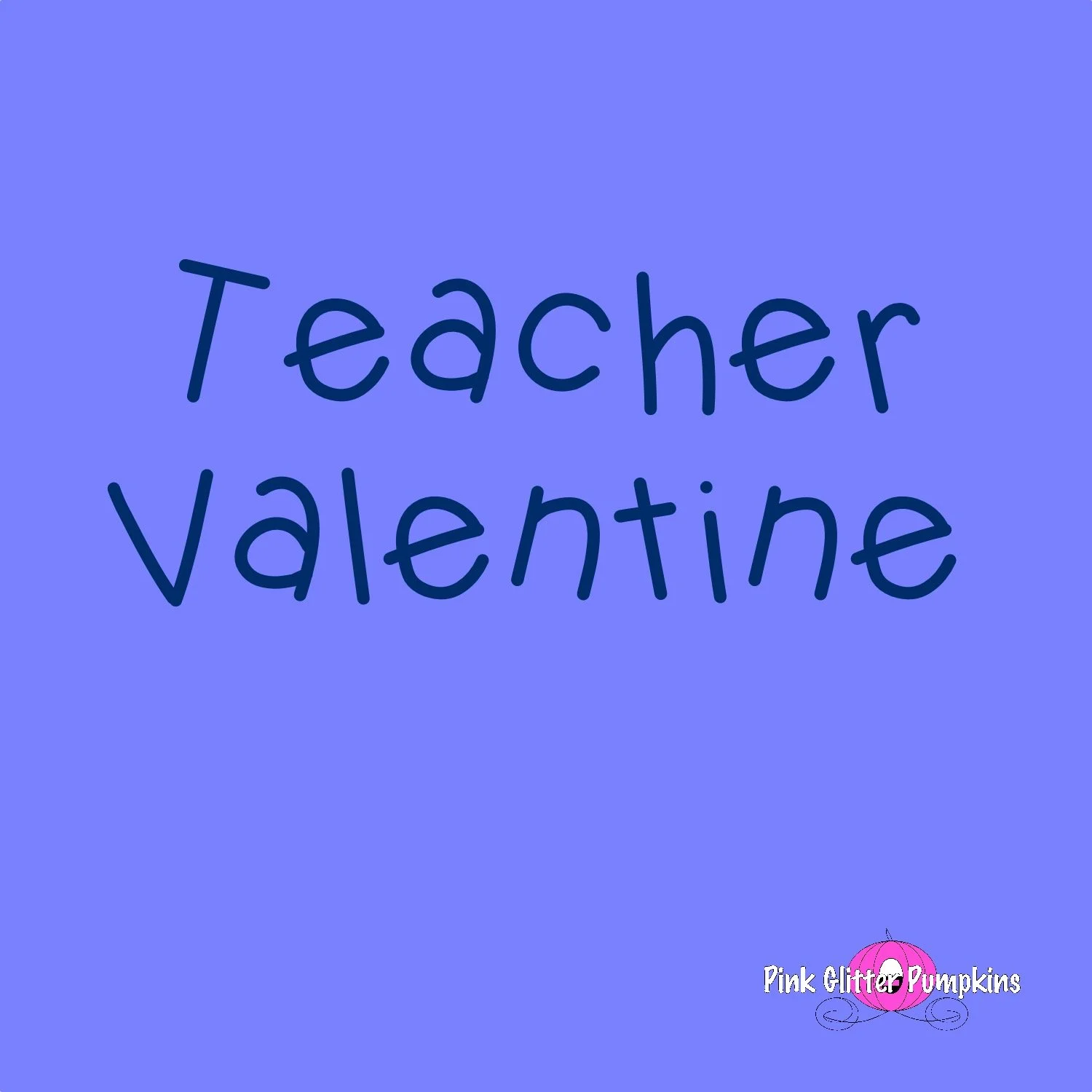 Teacher Valentine
