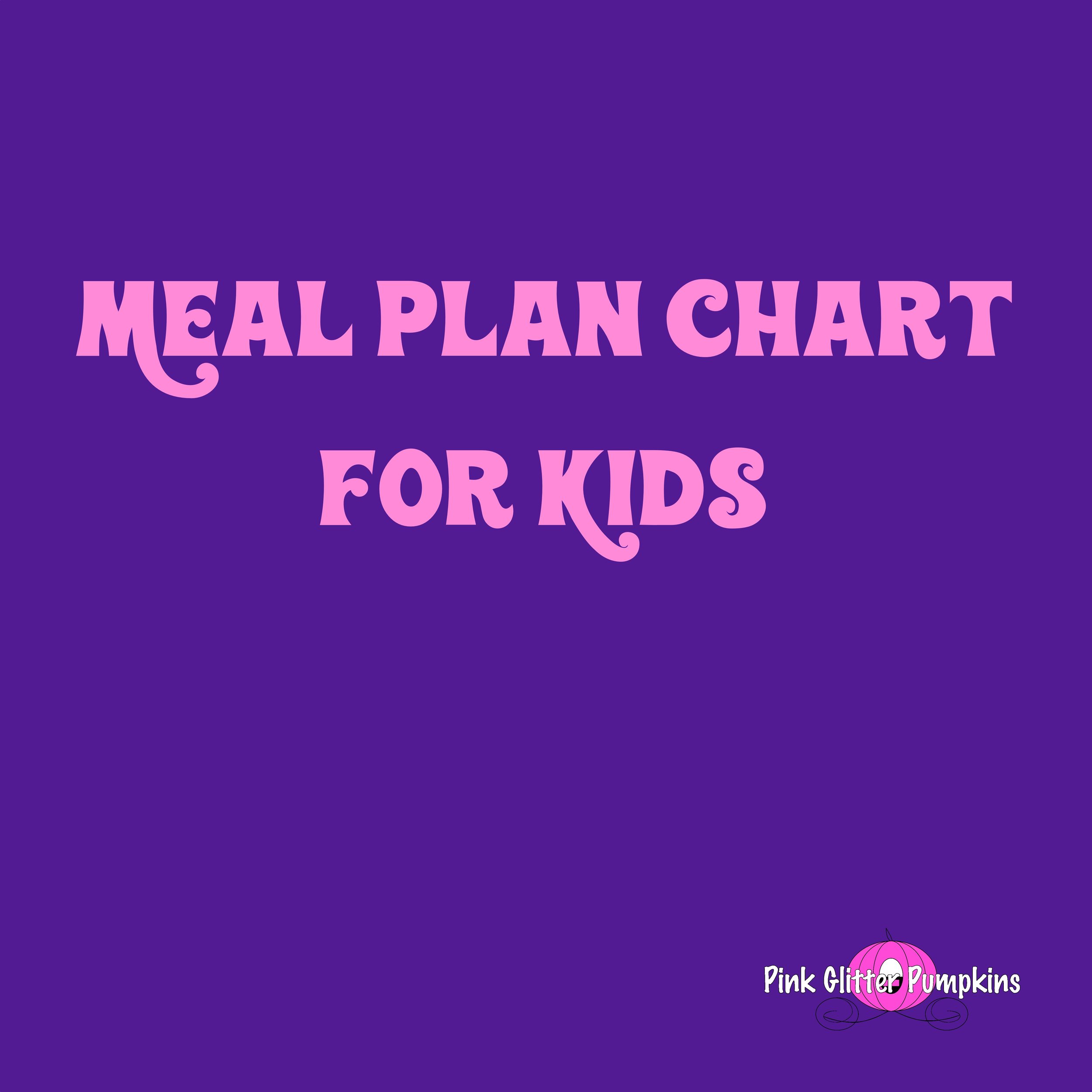 Meal Plan Chart for Kids