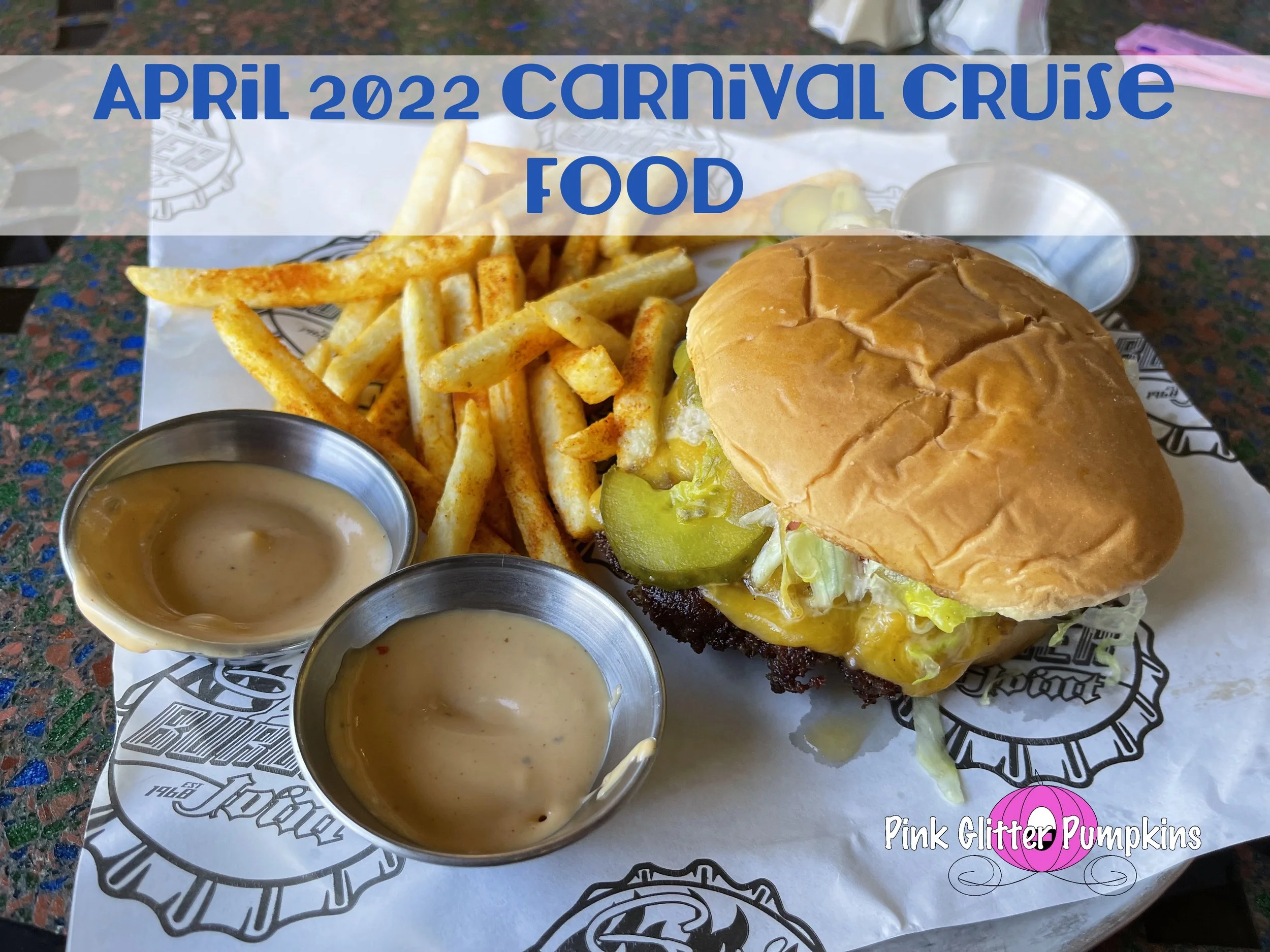 April 2022 Carnival Cruise Food