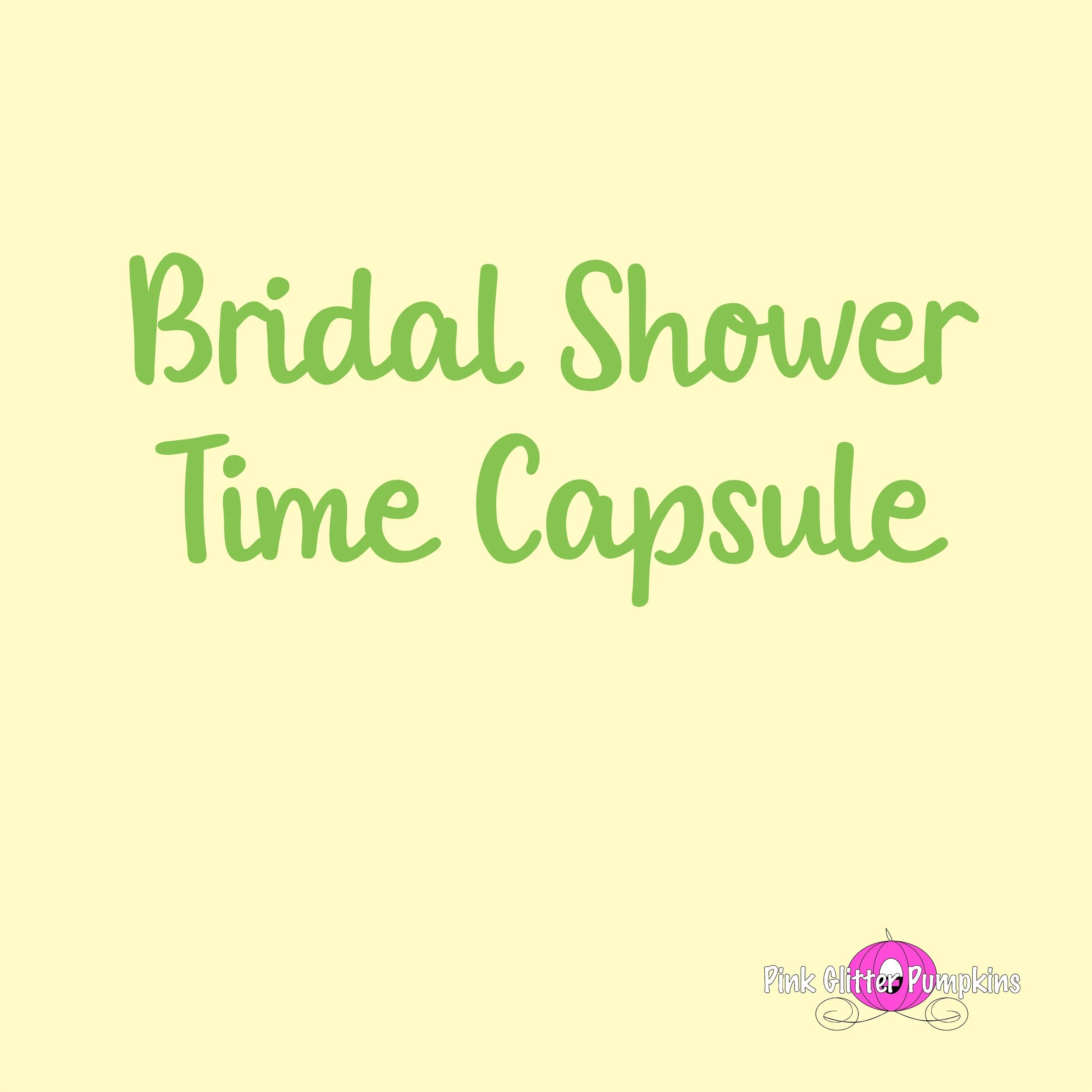 Bridal Shower Time Capsule