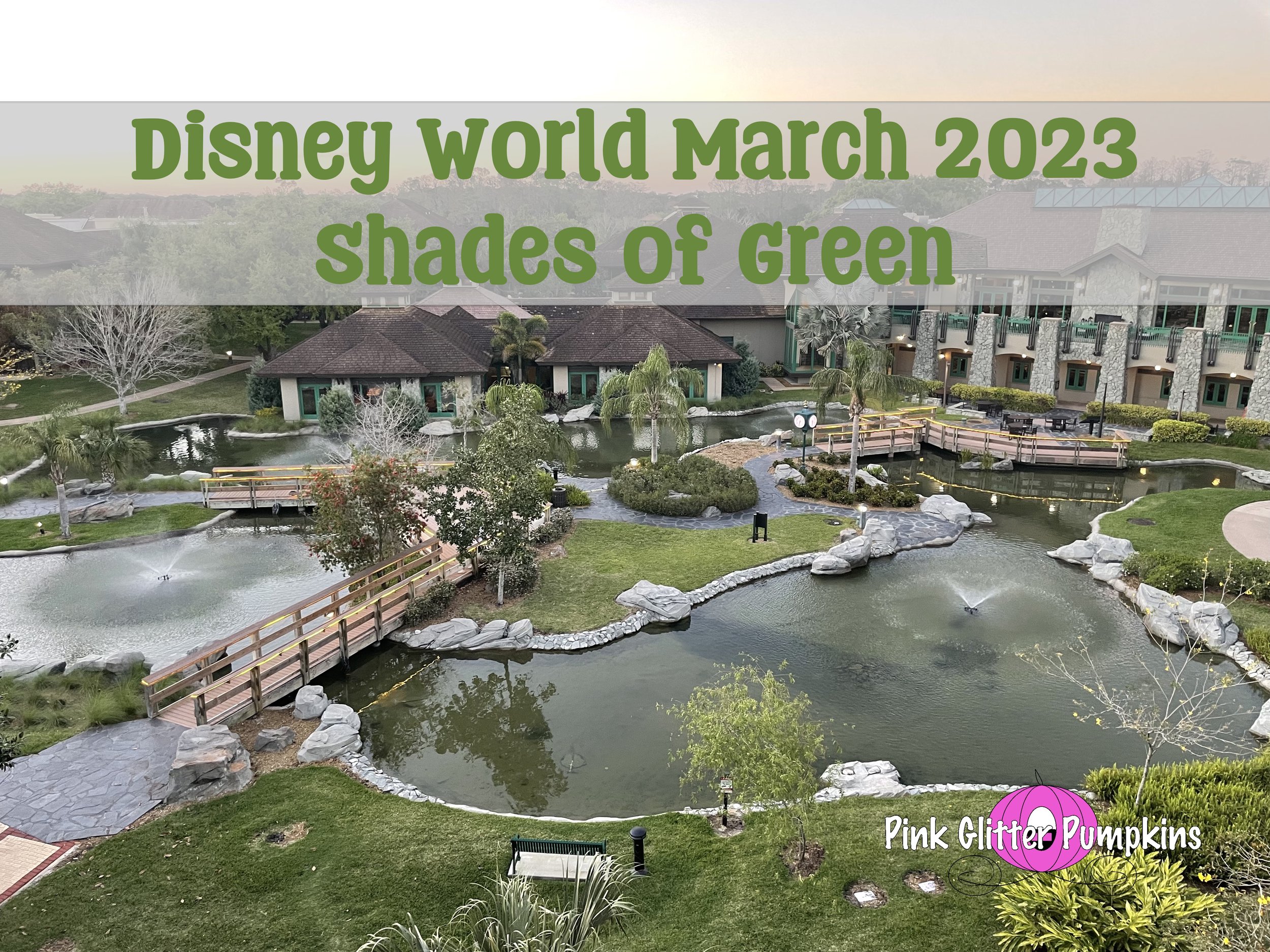 Disney World March 2023 Shades of Green — Pink Glitter Pumpkins