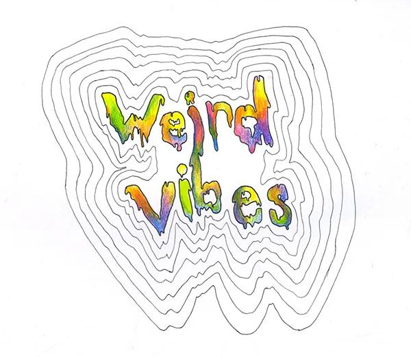 weird vibes and mixed signals 2014