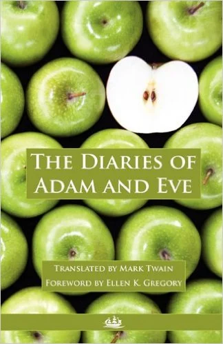 the Diaries of Adam and Eve by Mark Twain