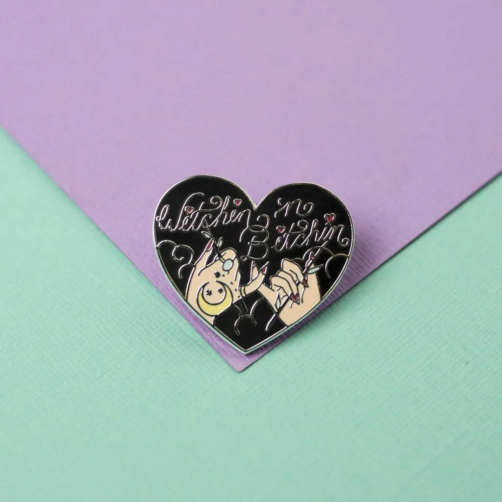 Witchin' and Bitchin' Enamel Pin , enough said