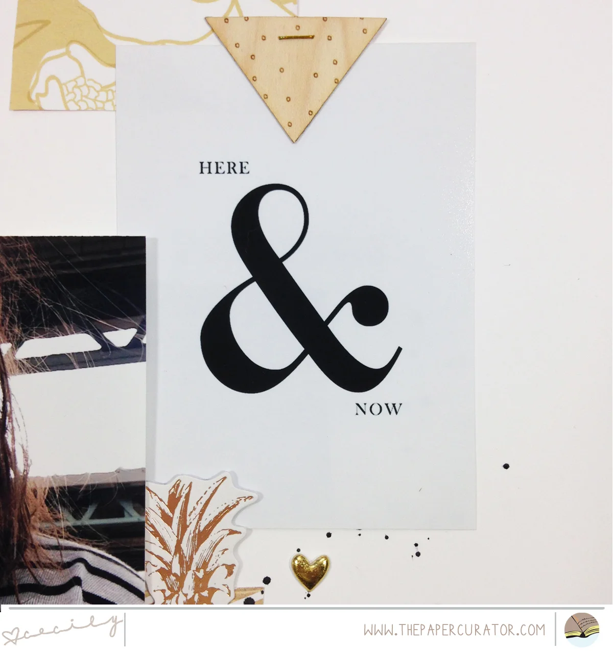 TIME SAVING TIPS WITH 'HERE & NOW' SCRAPBOOK LAYOUT | THE PAPER CURATOR