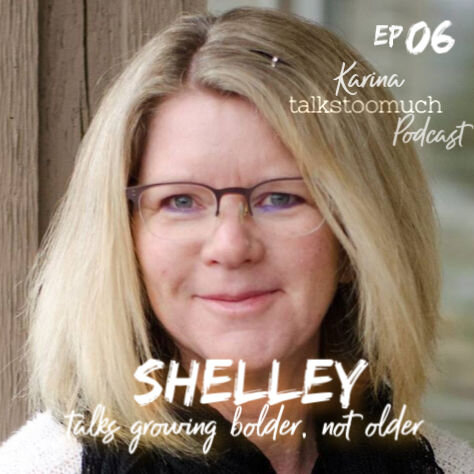 ...about growing bolder, not older with Shelley Goerzen episode artwork