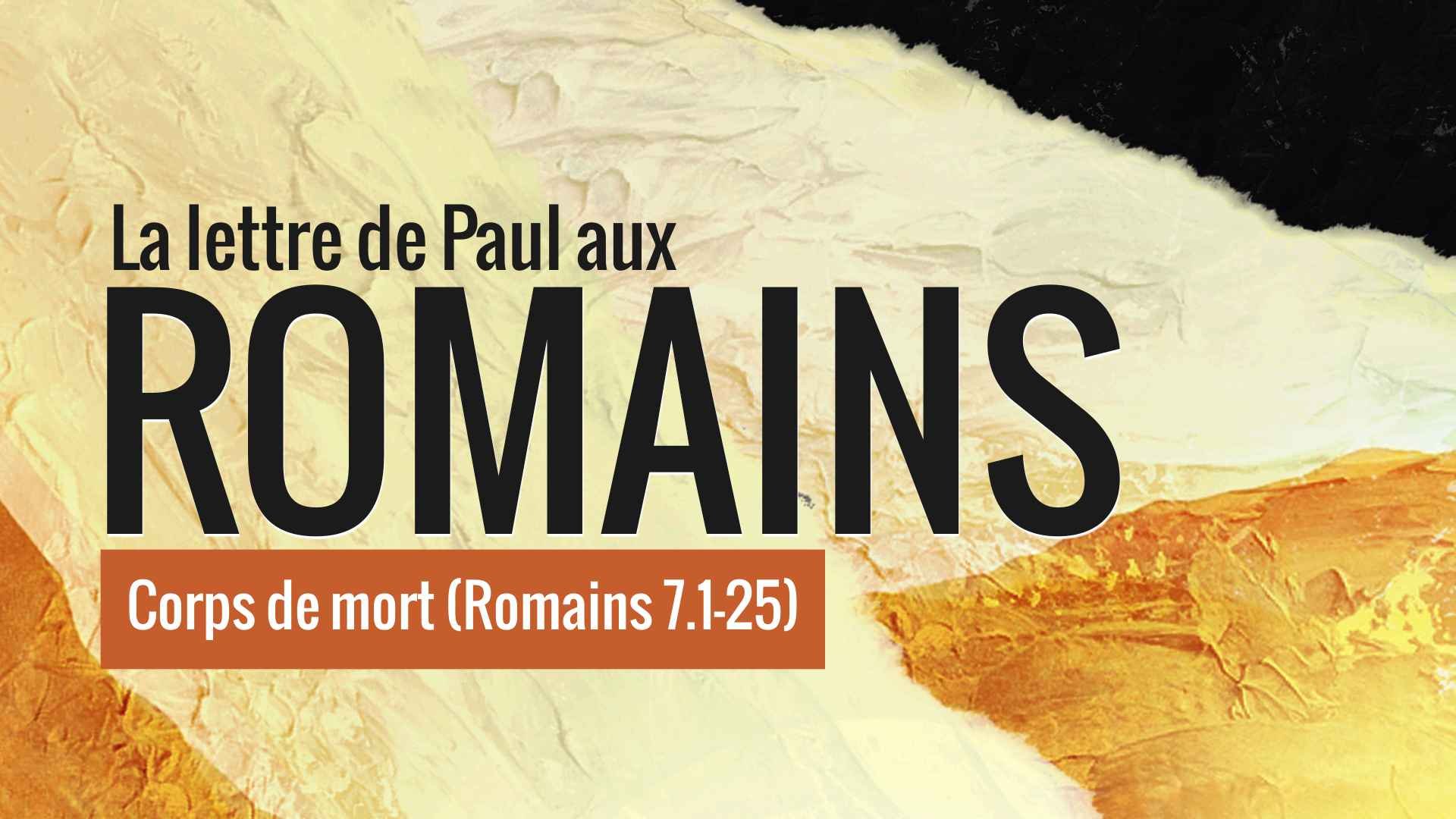 Corps de mort (Romains 7.1-25)