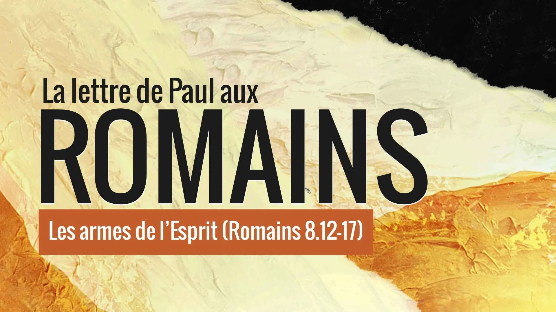 Les armes de l'Esprit (Romains 8.12-17)