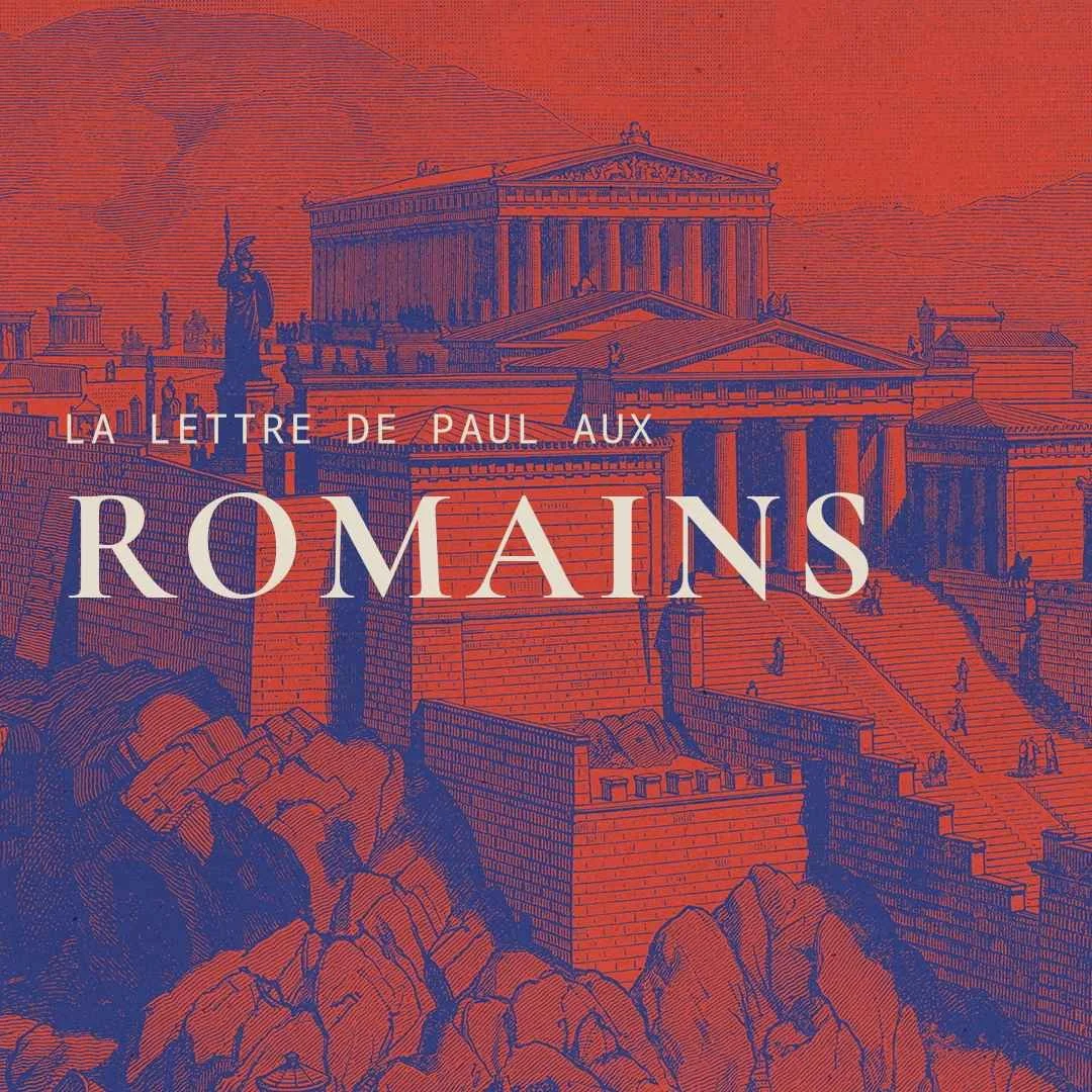 Romains : Unité &amp; confiance (Romains 16.17-27)