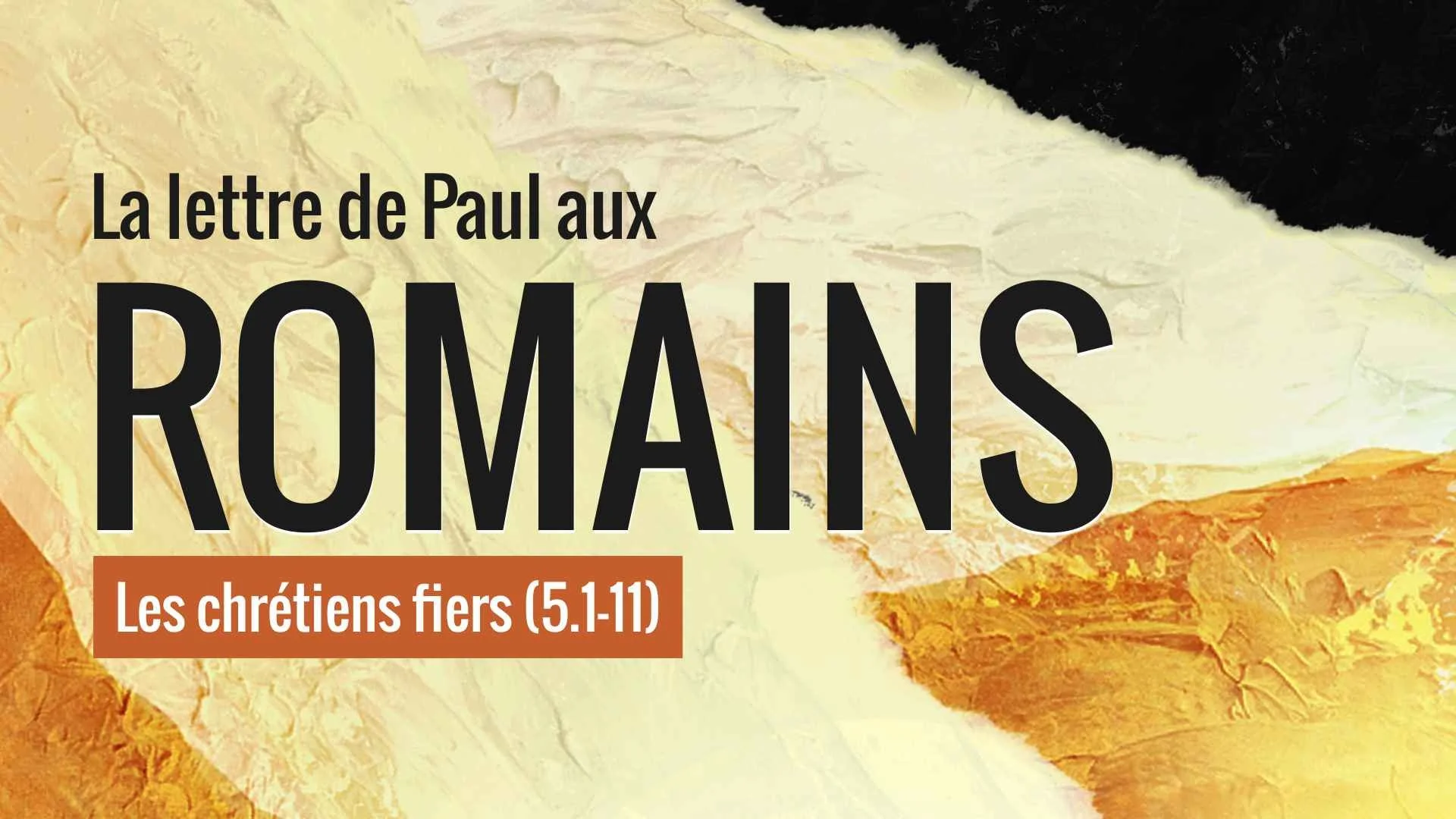 Les chrétiens fiers (Romains 5.1-11)