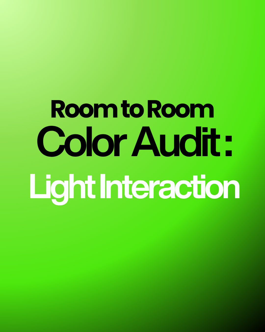 Color Audit Assessment: Light Interaction