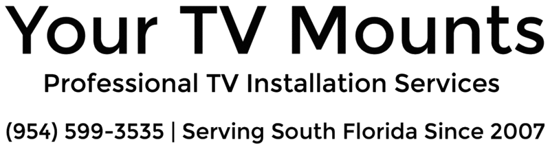 Professional TV Installation and TV Mounting - Fort Lauderdale, West Palm Beach, Delray Beach, Boynton Beach