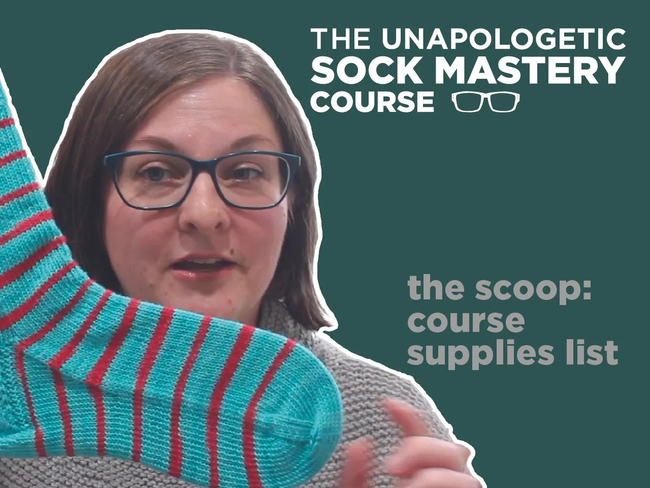 SUPPLIES LIST: The Unapologetic Sock Mastery Course