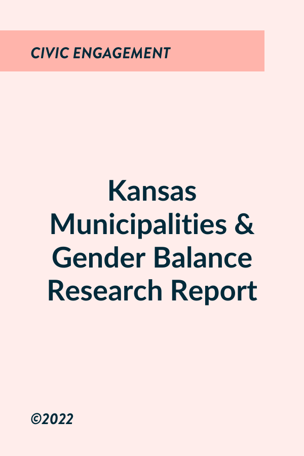 Kansas Municipalities &amp; Gender Balance Research Report (2022)
