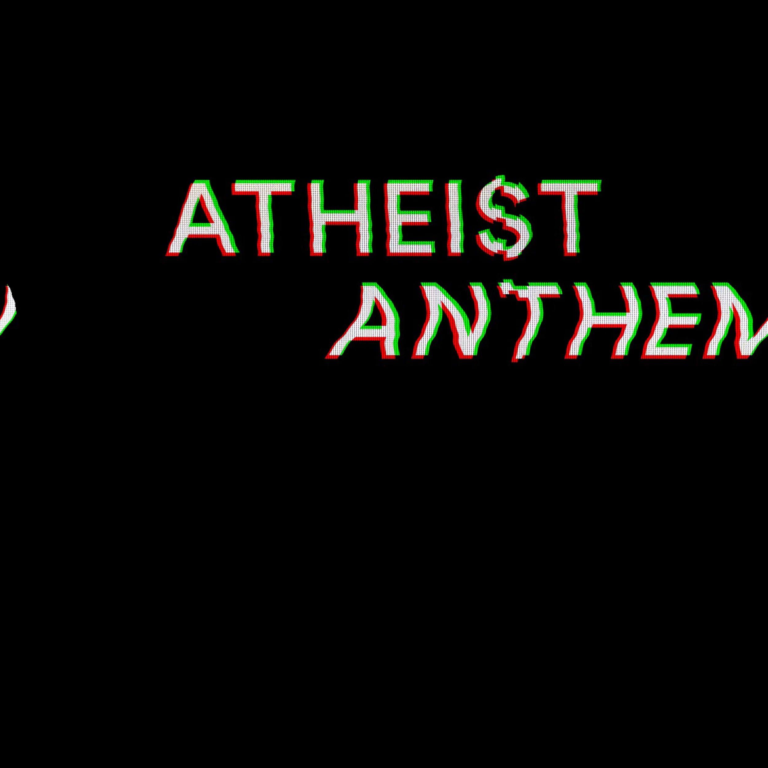New single 'Atheist Anthem'