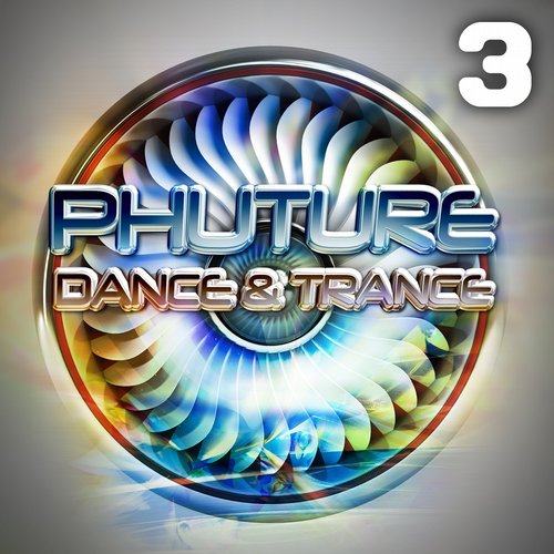 Phuture Dance and Trance Vol. 3