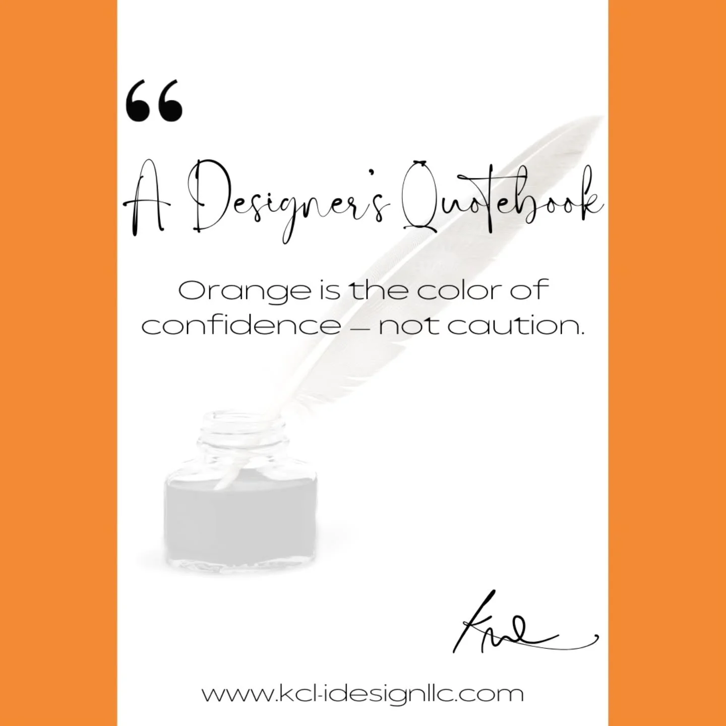 A Designer's Quotebook: Orange is the color of confidence - not caution. XK 🧡
.
.
.
.
.
.
.
#accent 
#bold
#bright
#color 
#confidence 
#childofgod
#colorpalette 
#colorscheme 
#decor
#details 
#diningroom
#designer 
#houseinspo
#homeinspiration
#ho
