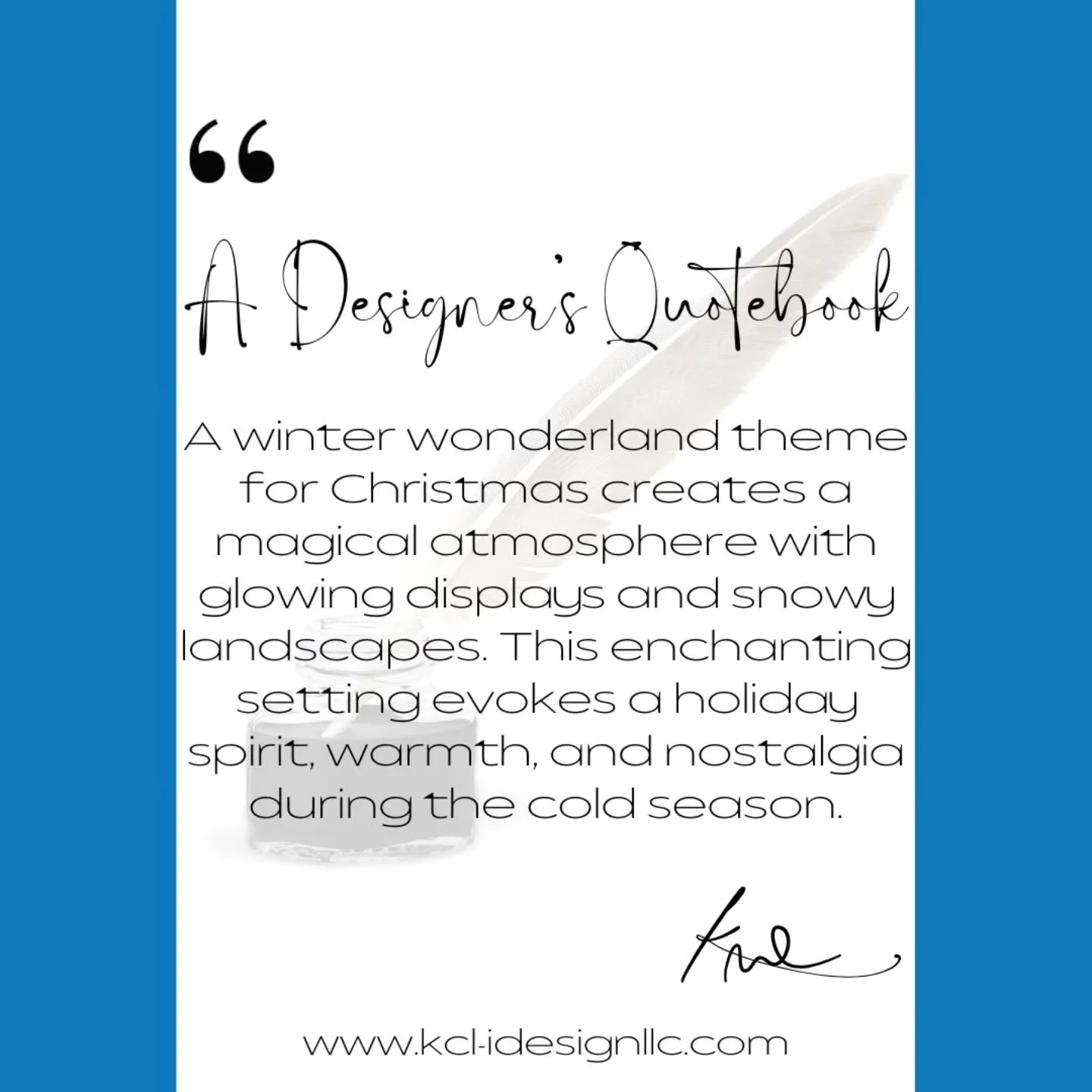 A Designer's Quotebook: A winter wonderland theme for Christmas creates a magical atmosphere with glowing displays and snowy landscapes. 

This enchanting setting evokes a holiday spirit, warmth, and nostalgia during the cold season. XK 💙
.
.
.
.
.
