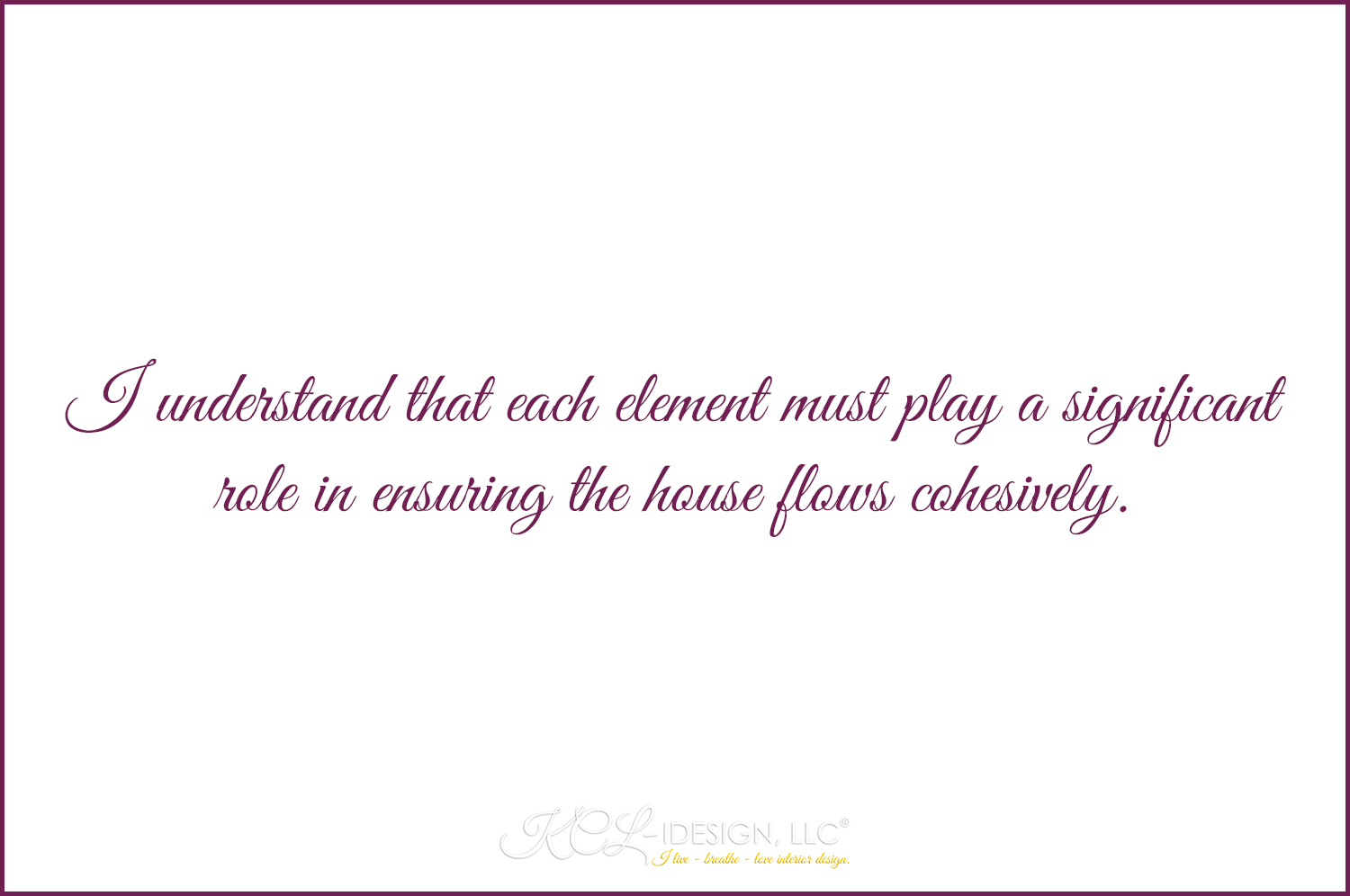 KCL-IDESIGN,LLC_INTERIOR DESIGN STUDIO_Blog Post_DESIGN PHASE FIVE.png