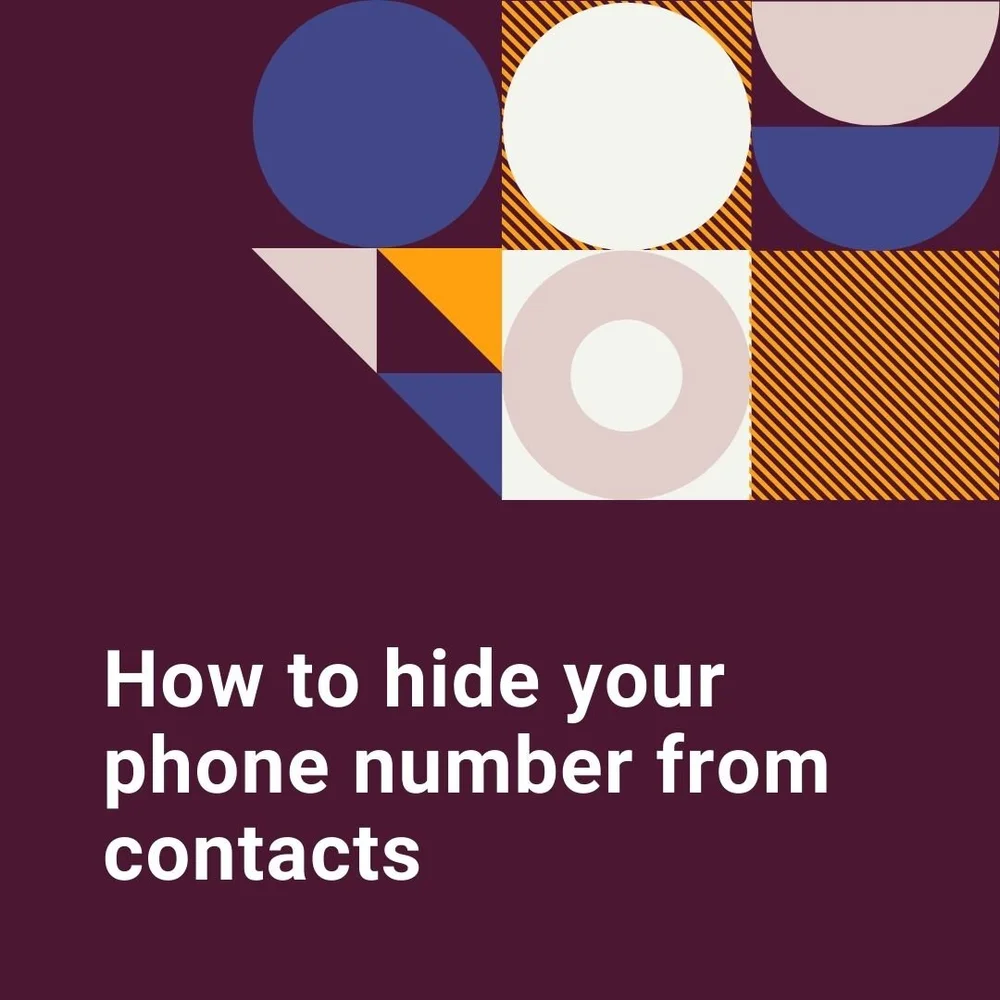 How To Hide Your Phone Number Step By Step Burner Burner