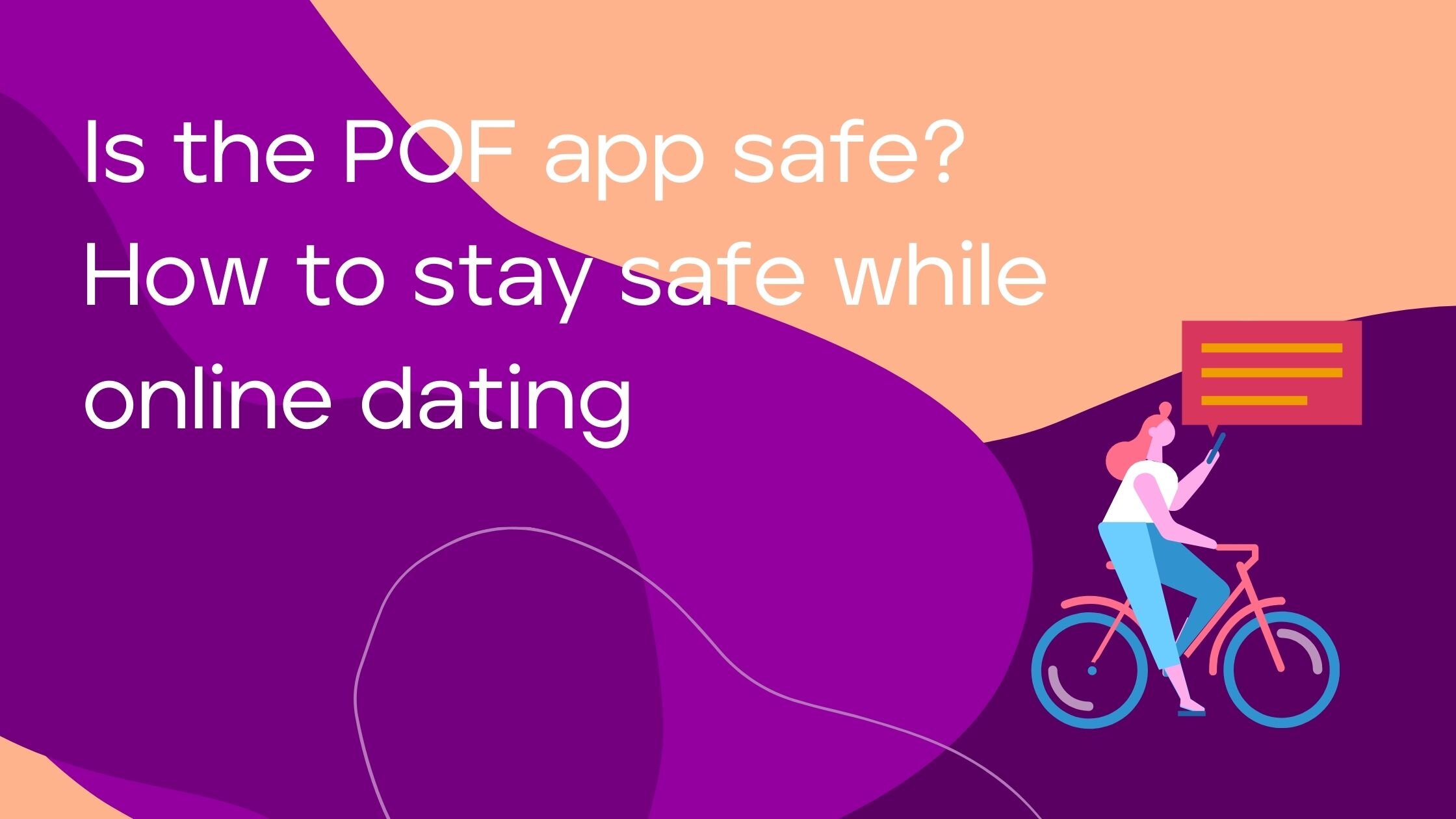 Is the POF app safe? Burner