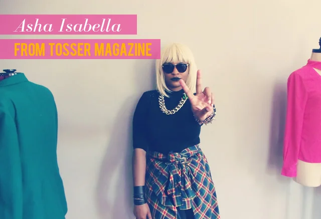 Asha Isabella | Tosser Mag | Just Us Gals