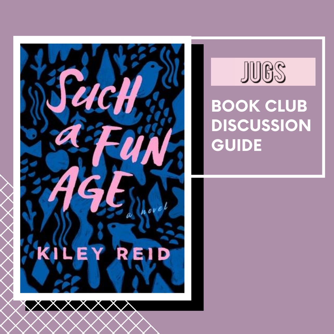 Book Club Discussion Questions for 'Such a Fun Age' by Kiley Reid