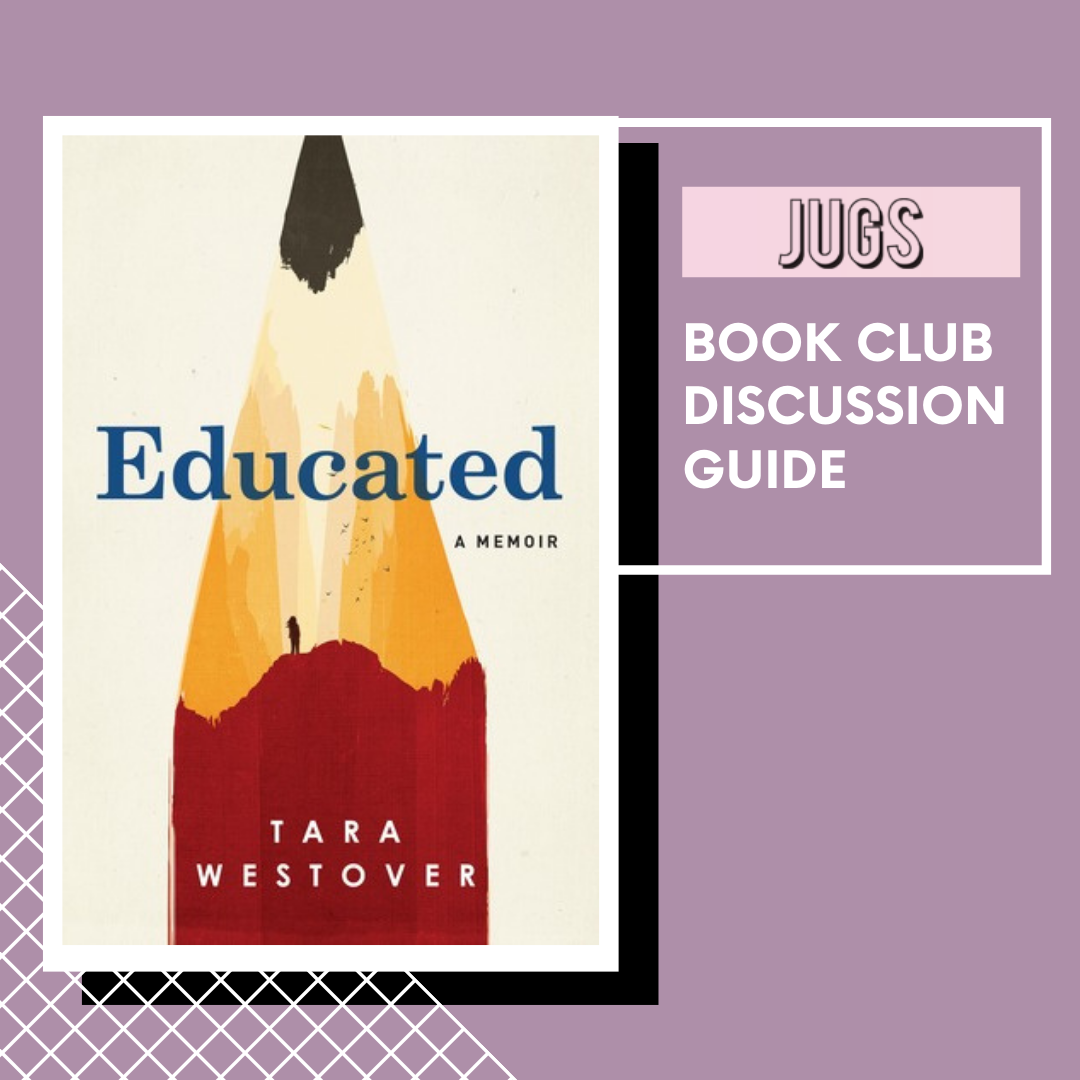 Book Club Discussion Questions for 'Educated' by Tara Westover