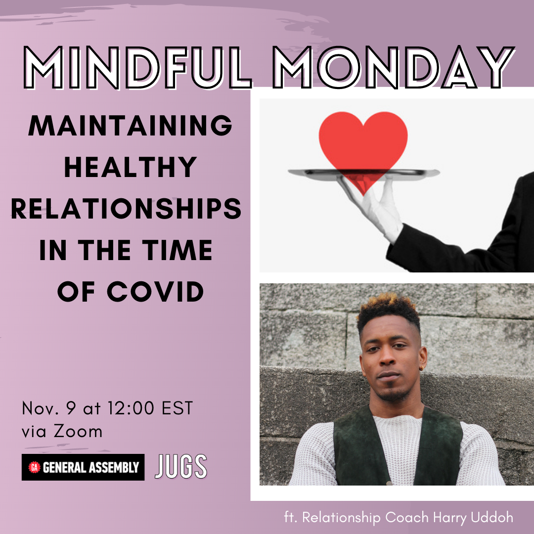 You're Invited to Mindful Monday: Maintaining Healthy Relationships in the Time of COVID