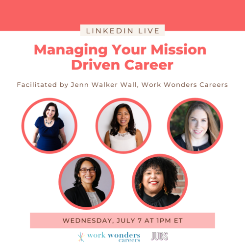 You're Invited to Managing a Mission-Driven Career with Work Wonders Careers