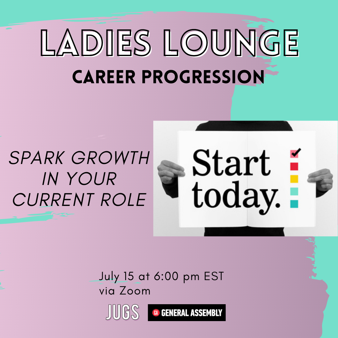 You're Invited to Ladies Lounge: Career Progression - How to Spark Growth in Your Current Role